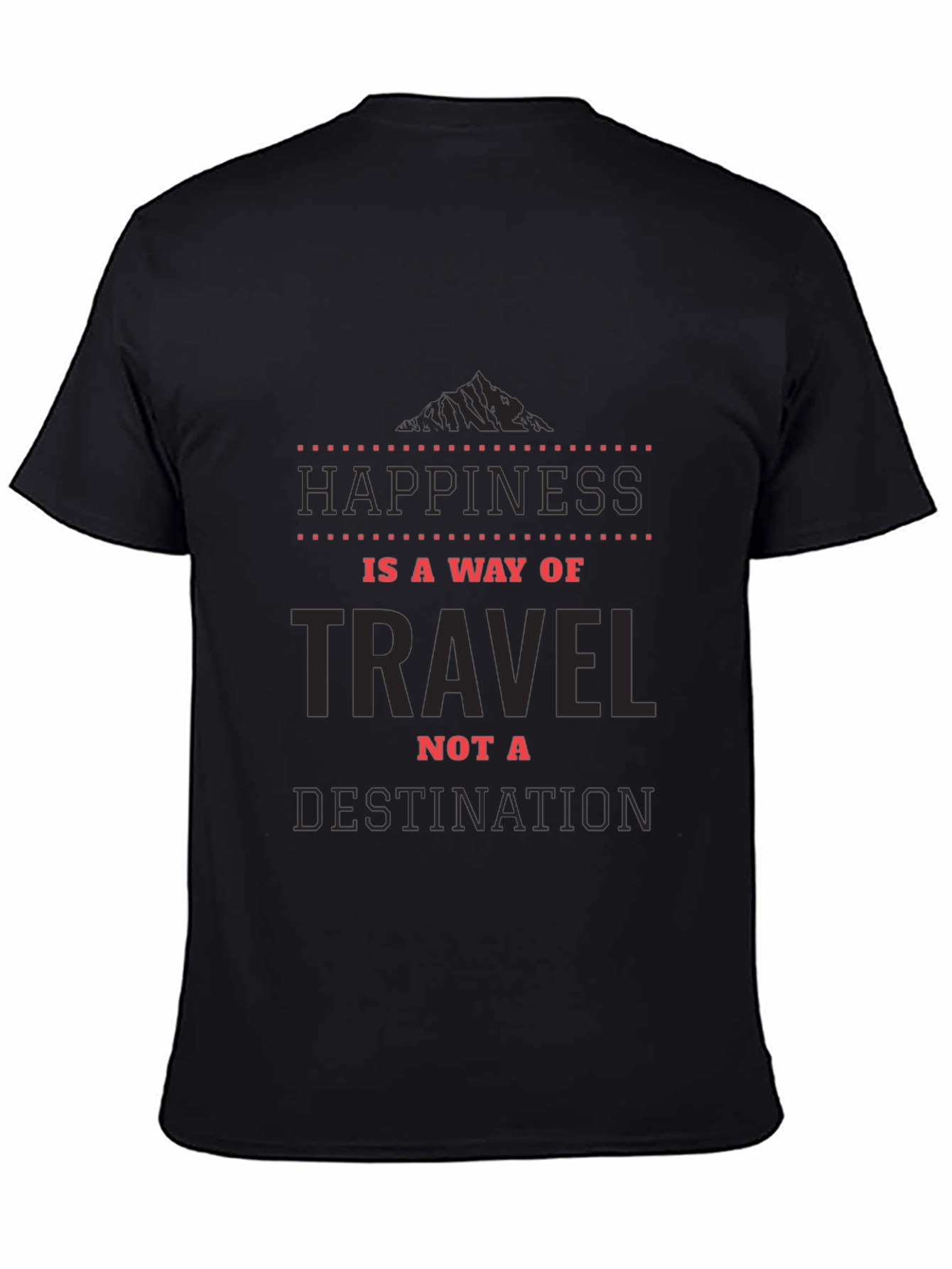 Happiness is a Way of Travel T-Shirt