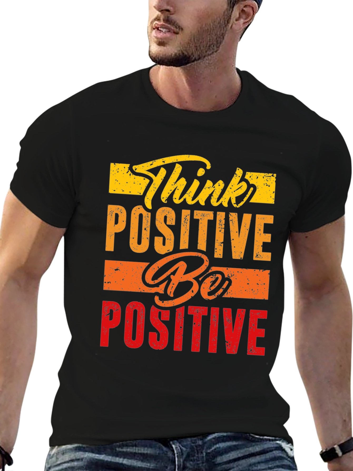 Think Positive Be Positive Graphic Tee