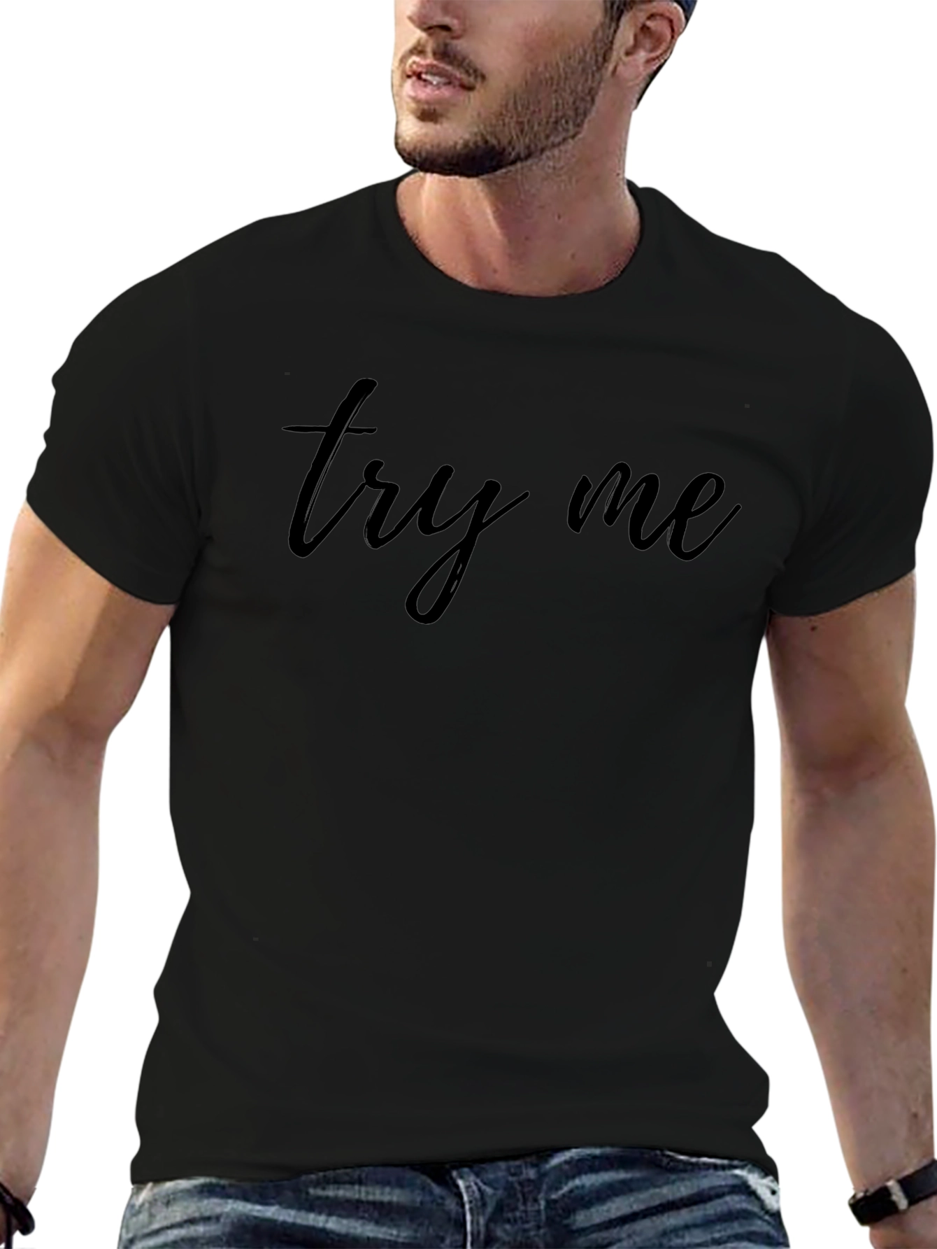 Try Me Graphic T-Shirt - Stylish & Comfortable