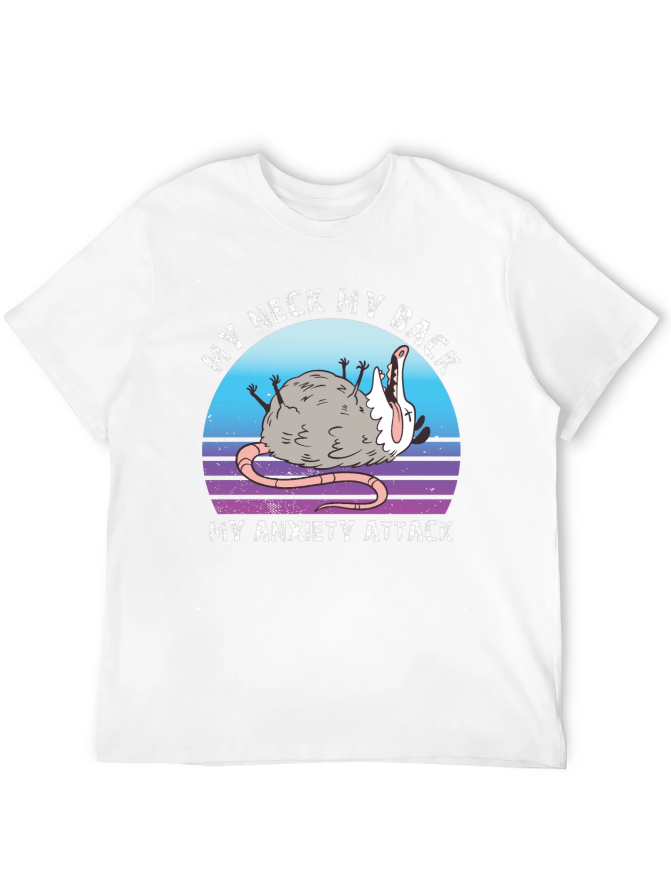 My Neck My Back Anxiety Attack Opossum T-Shirt