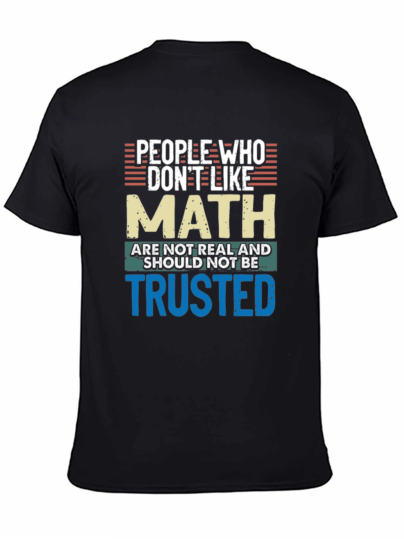 Math Lovers T-Shirt: People Who Dont Like Math