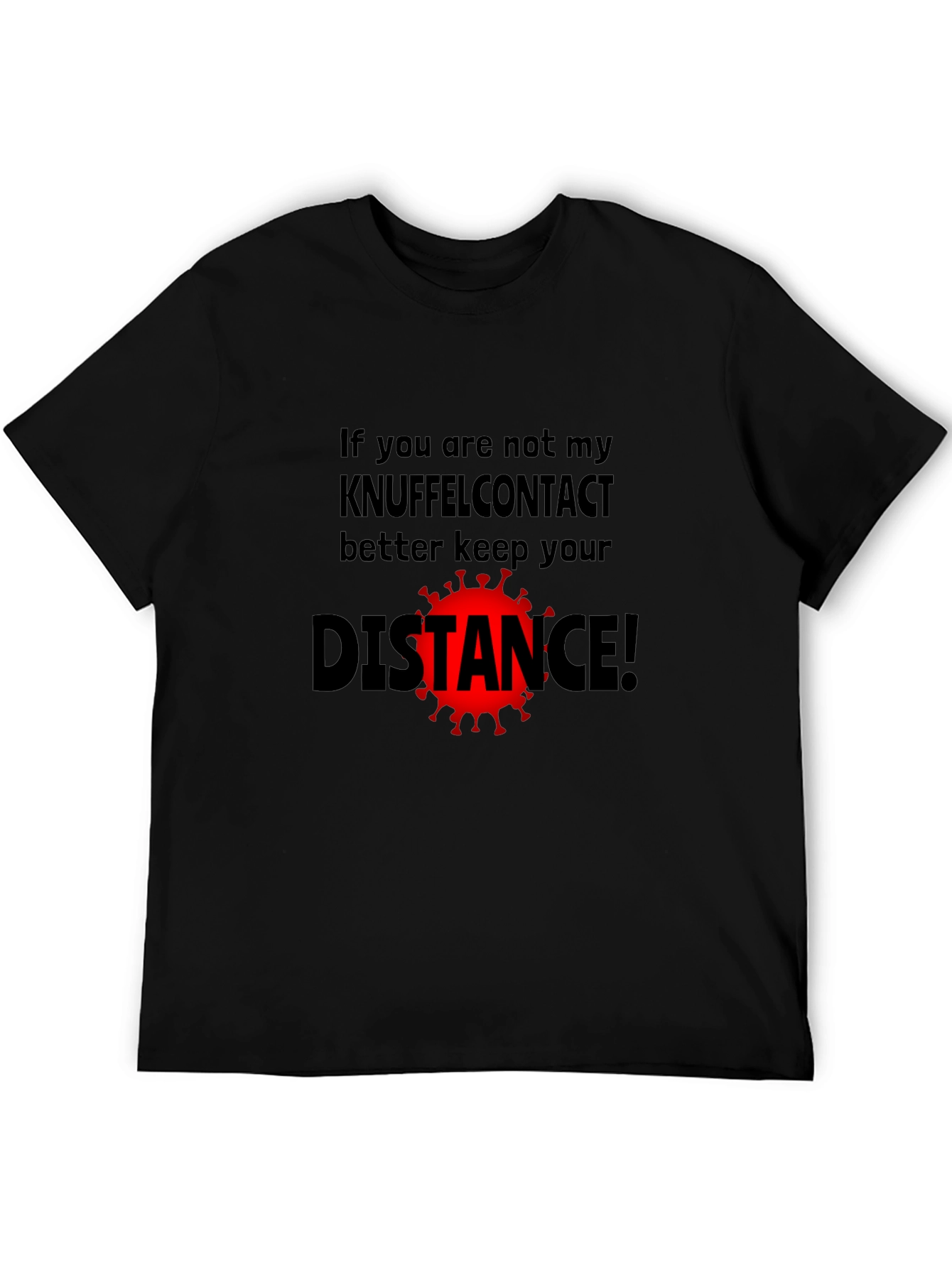 Keep Your Distance T-Shirt - Novelty Graphic Tee