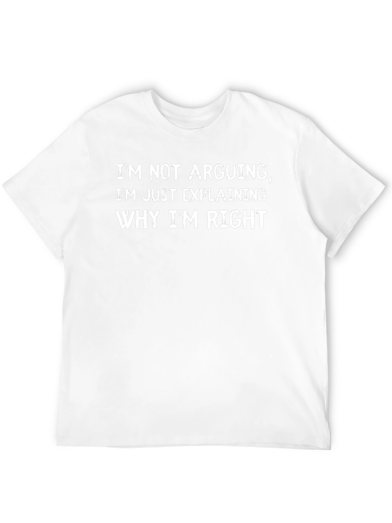Funny Im Not Arguing Black Graphic T-Shirt