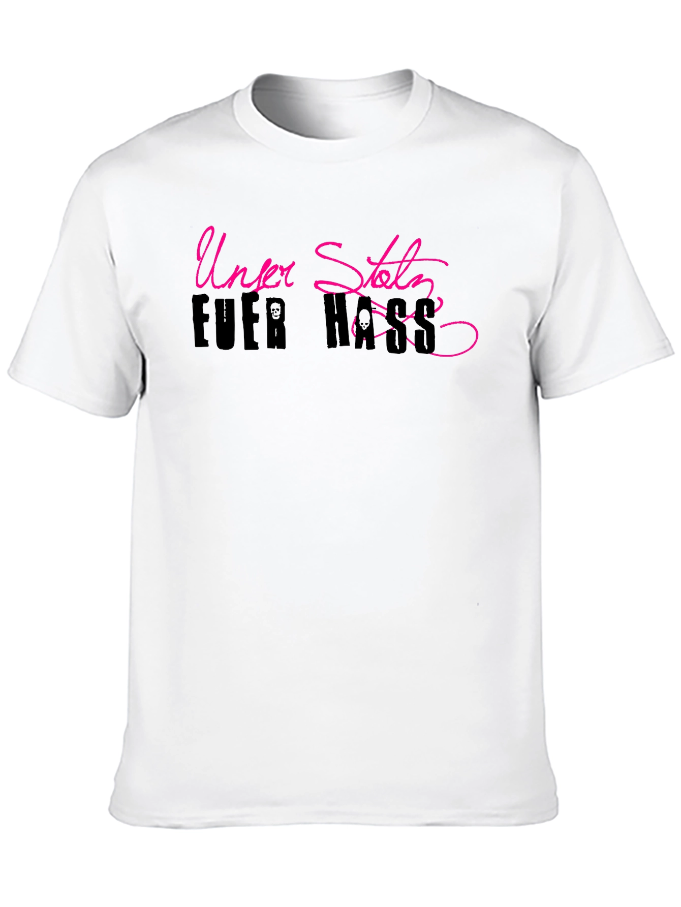 Unzer Stolz Fuer Hass T-Shirt