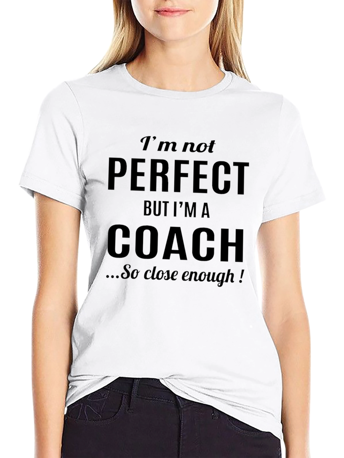 Funny Coach T-Shirt - Im Not Perfect Design