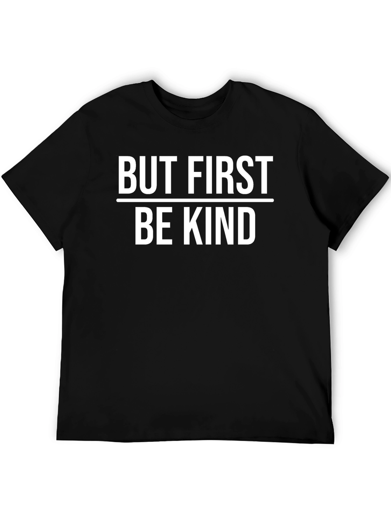 But First Be Kind Graphic Tee - Black