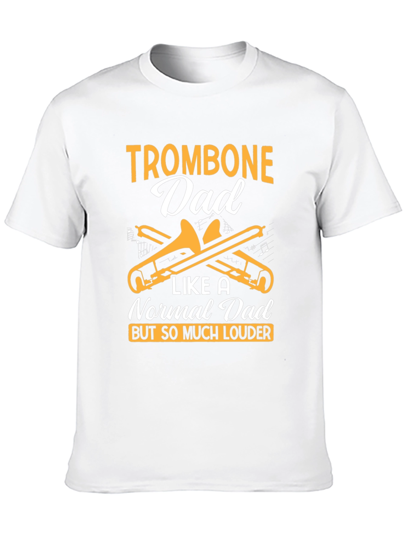 Trombone Dad T-Shirt - Loud & Proud Musician Gift