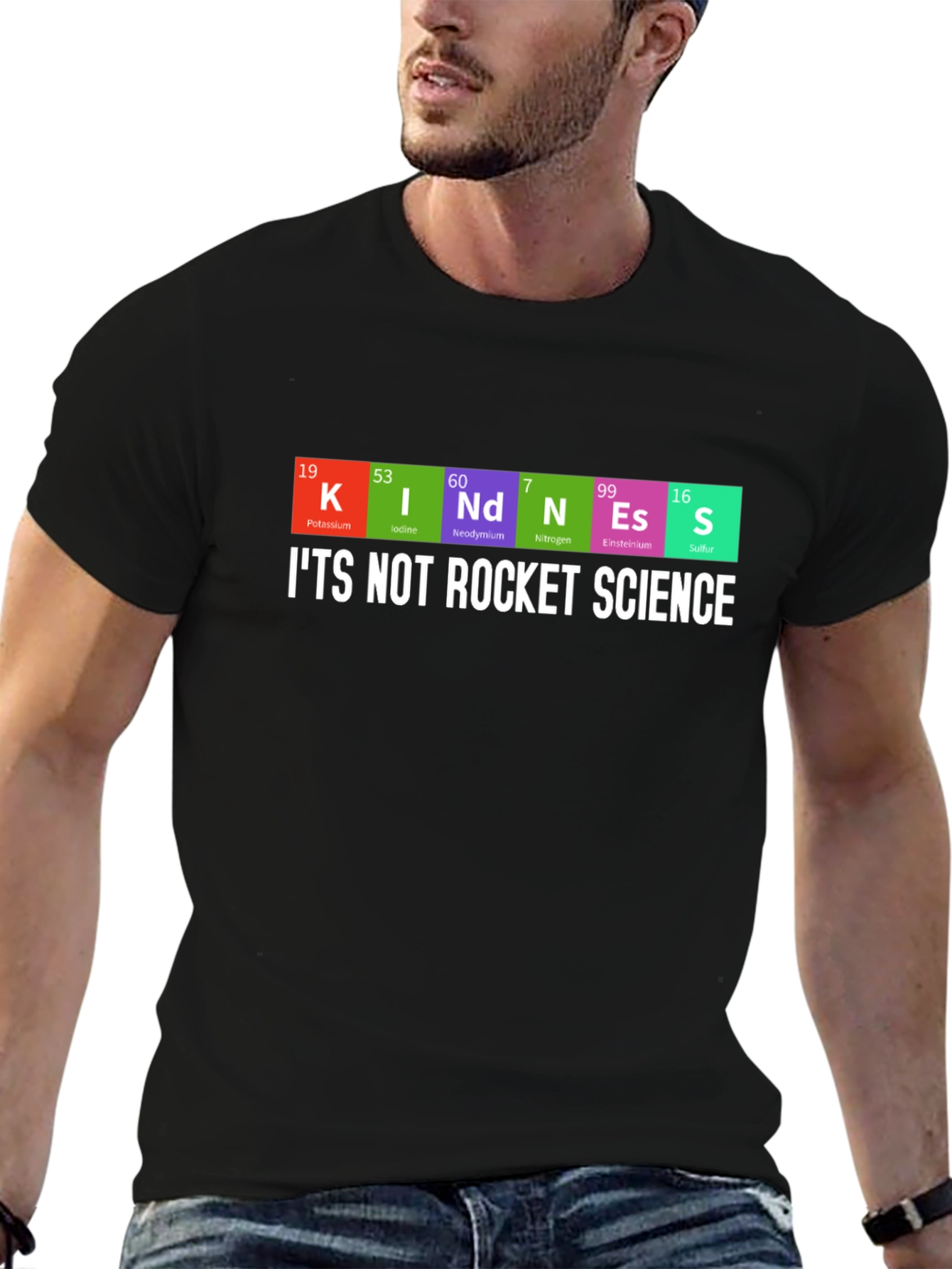 Kindness Periodic Table T-Shirt - Its Not Rocket Science