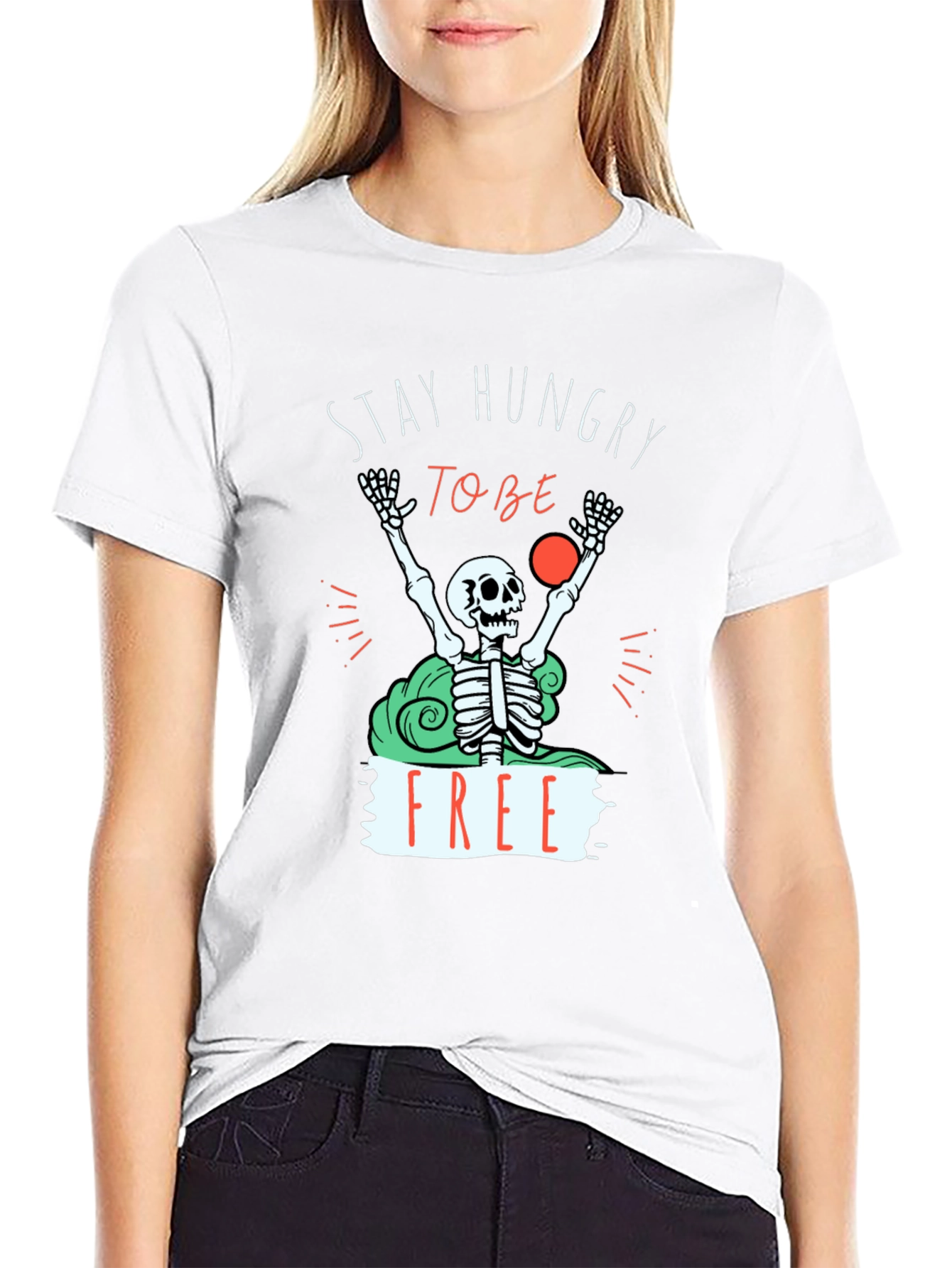 Stay Hungry To Be Free T-Shirt - Graphic Tee