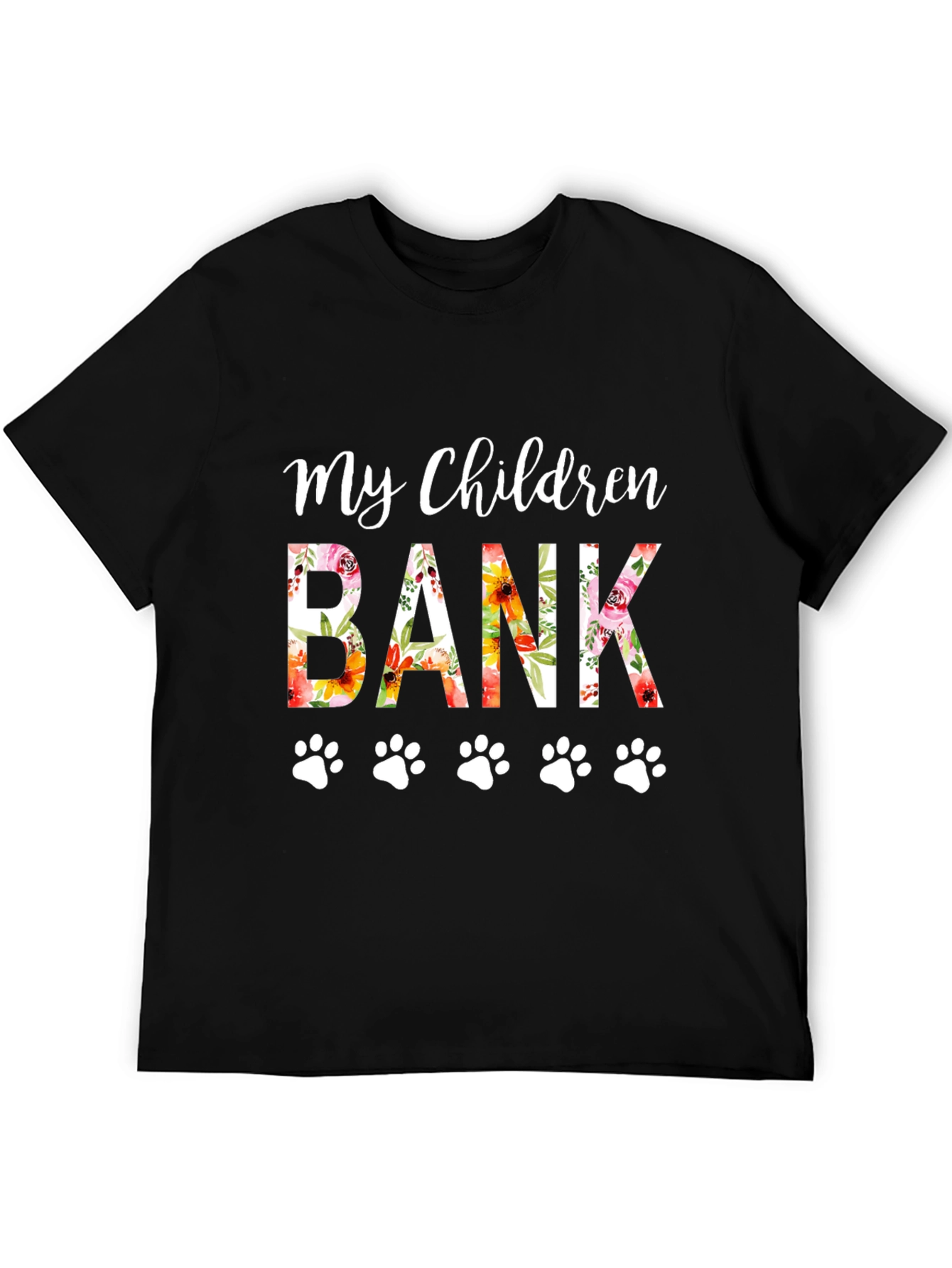 My Children Have Paws T-Shirt
