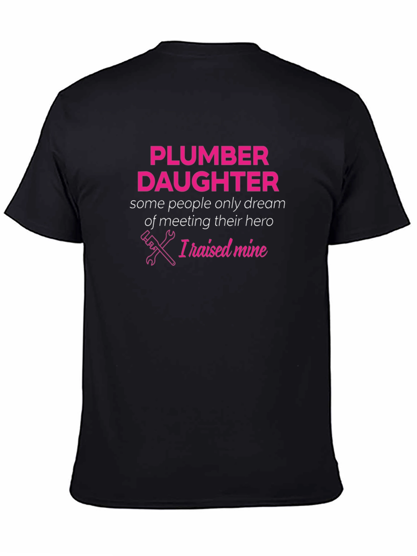 Plumber Daughter T-Shirt