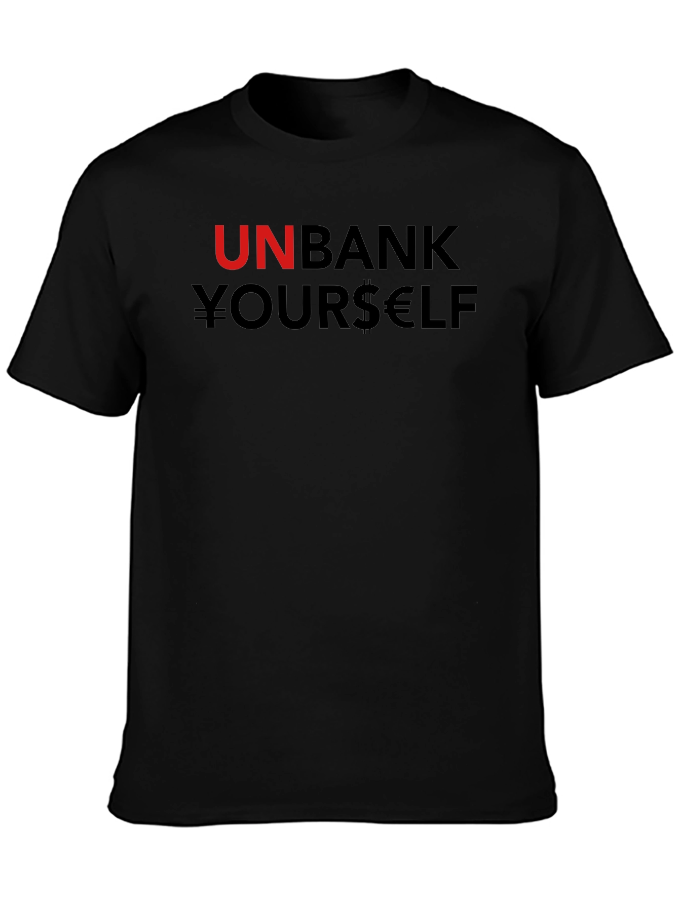 Unbank Yourself T-Shirt Black Cotton Blend