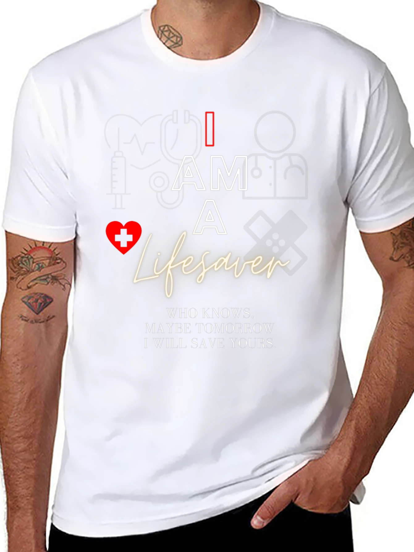I Am A Lifesaver T-Shirt - Medical Hero Apparel