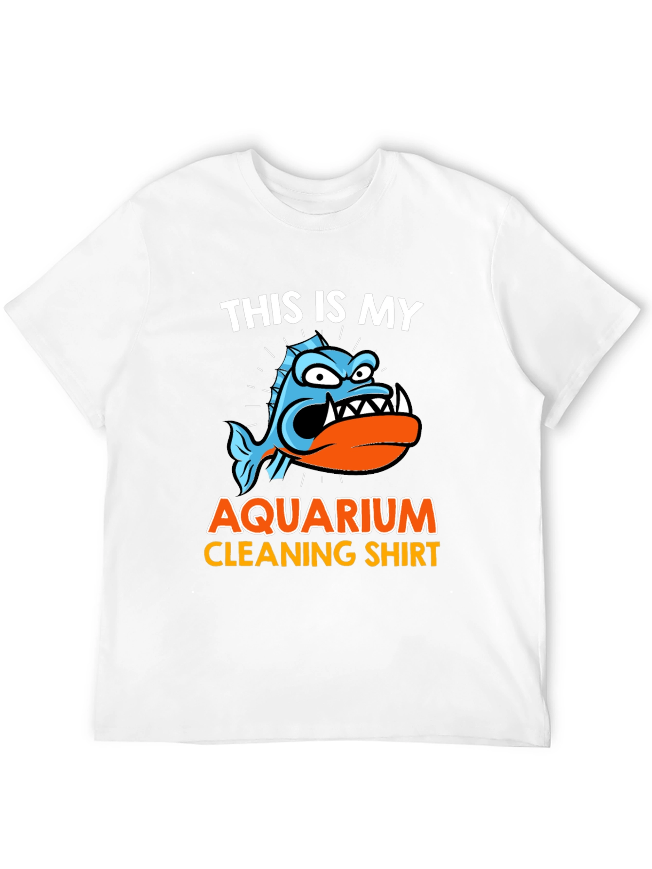 Aquarium Cleaning T-Shirt - Funny Fish Keeper Tee