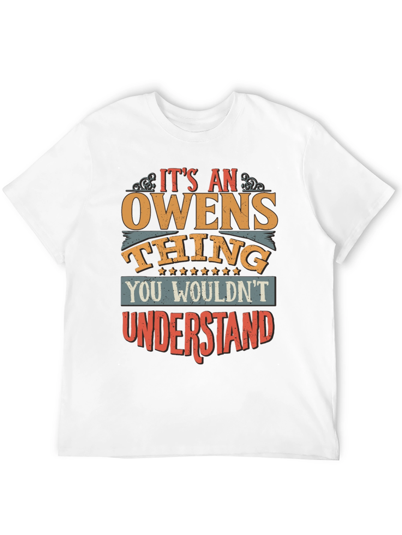 Its an Owens Thing T-Shirt