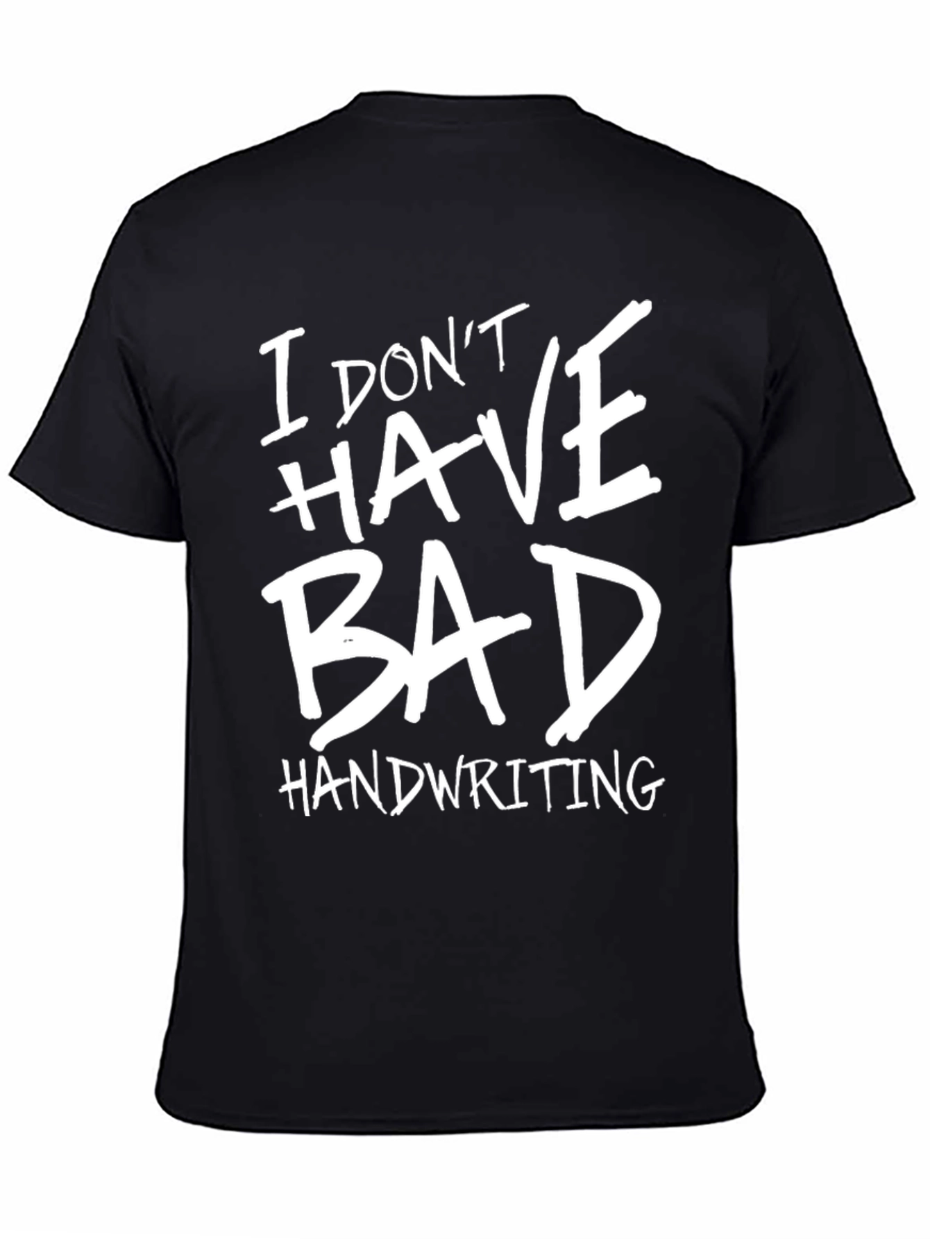 Funny Bad Handwriting Graphic T-Shirt
