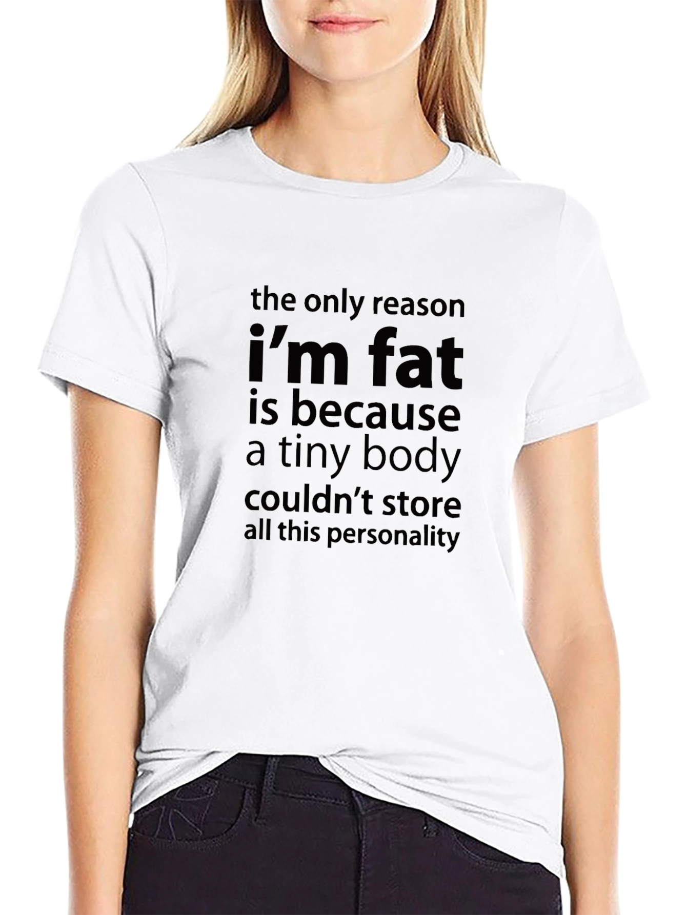 Funny Im Fat Slogan Black T-Shirt