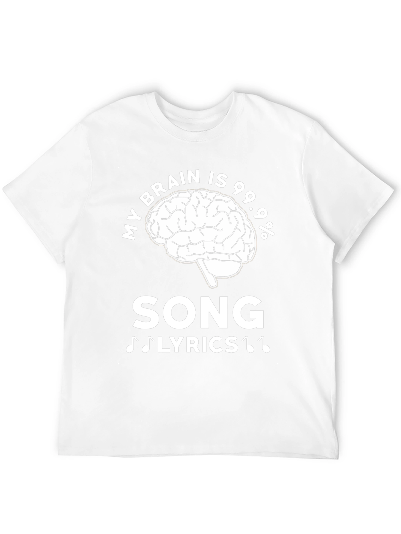 My Brain Is 99.9% Song Lyrics T-Shirt
