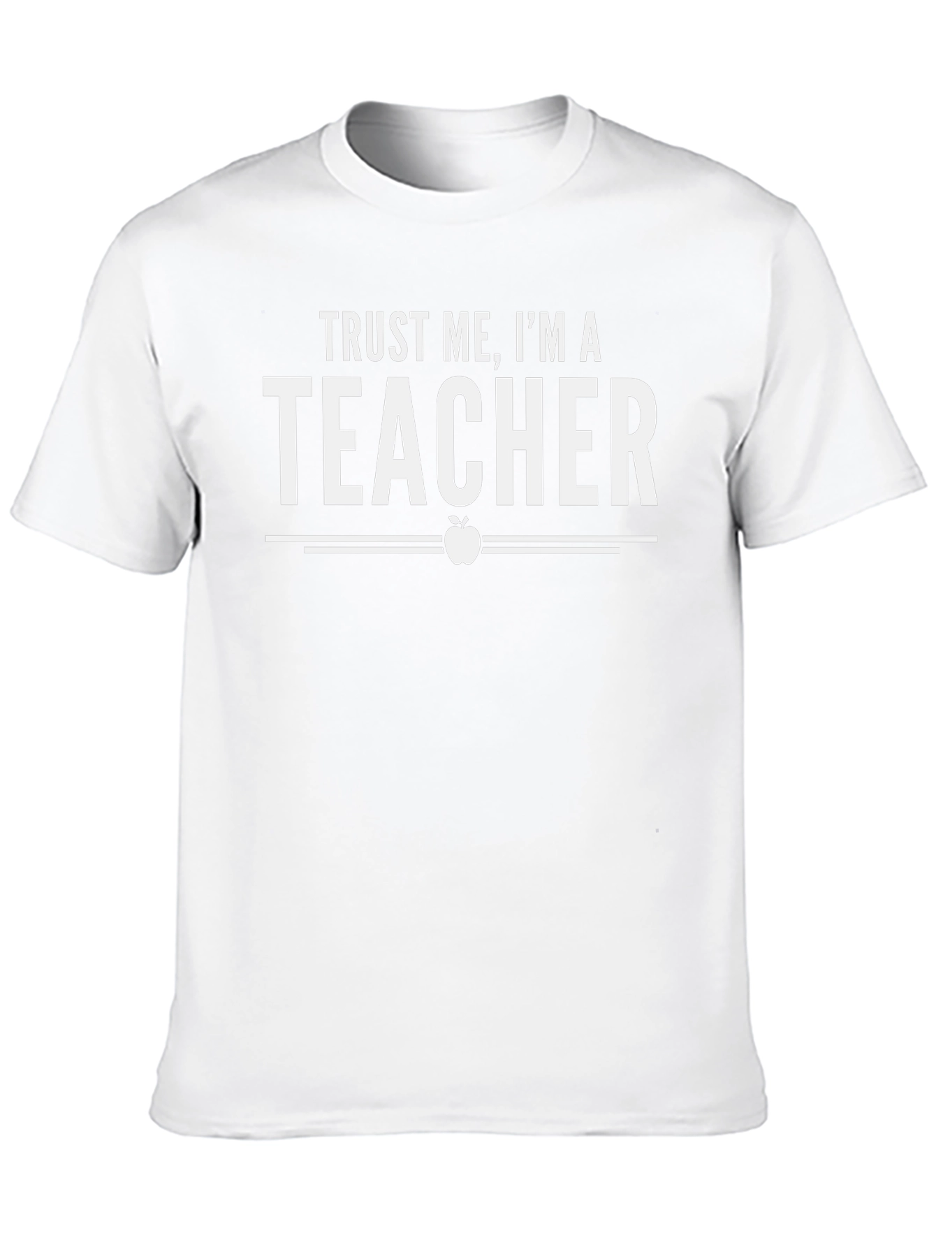 Trust Me Im A Teacher Graphic T-Shirt