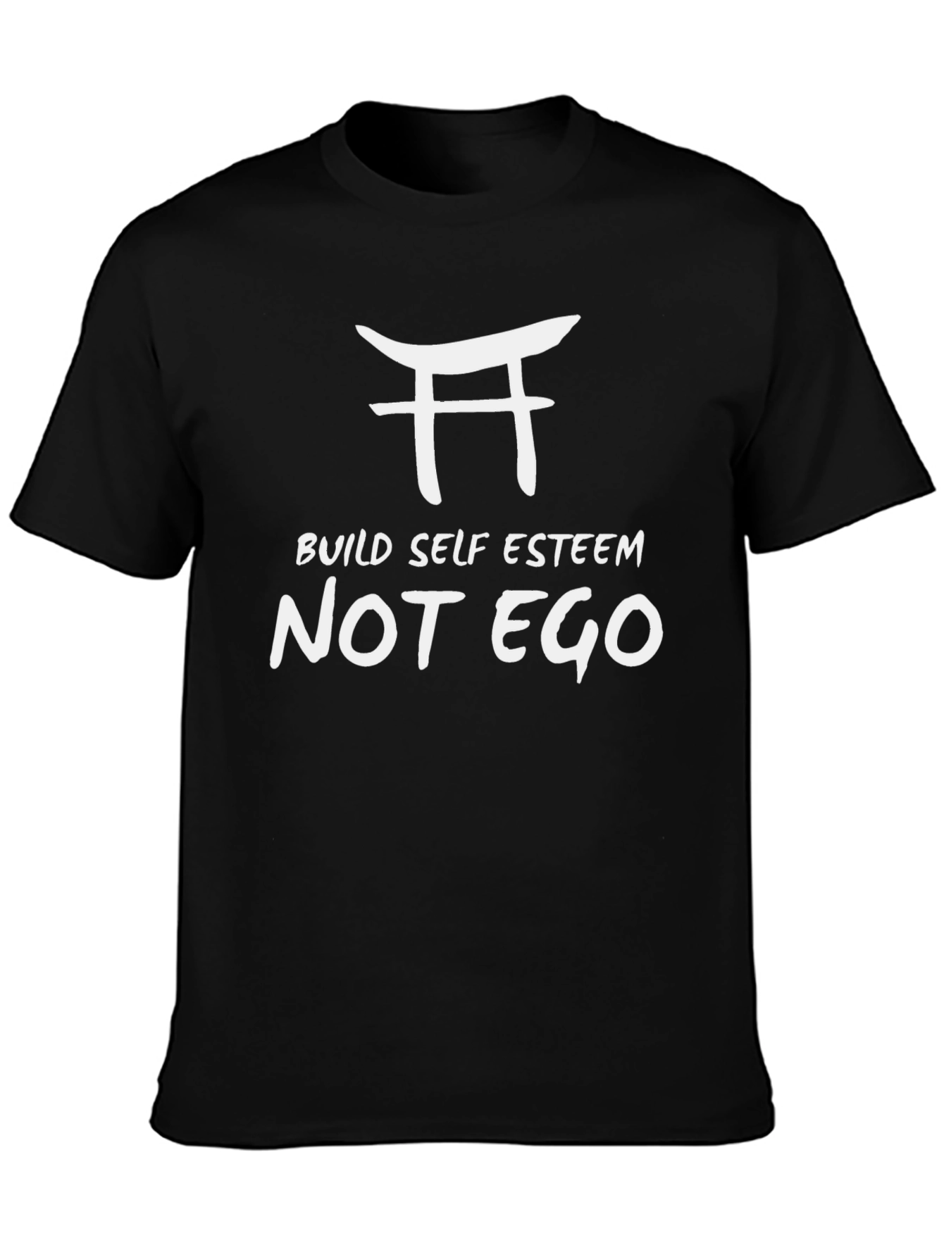 Build Self Esteem Not Ego T-Shirt