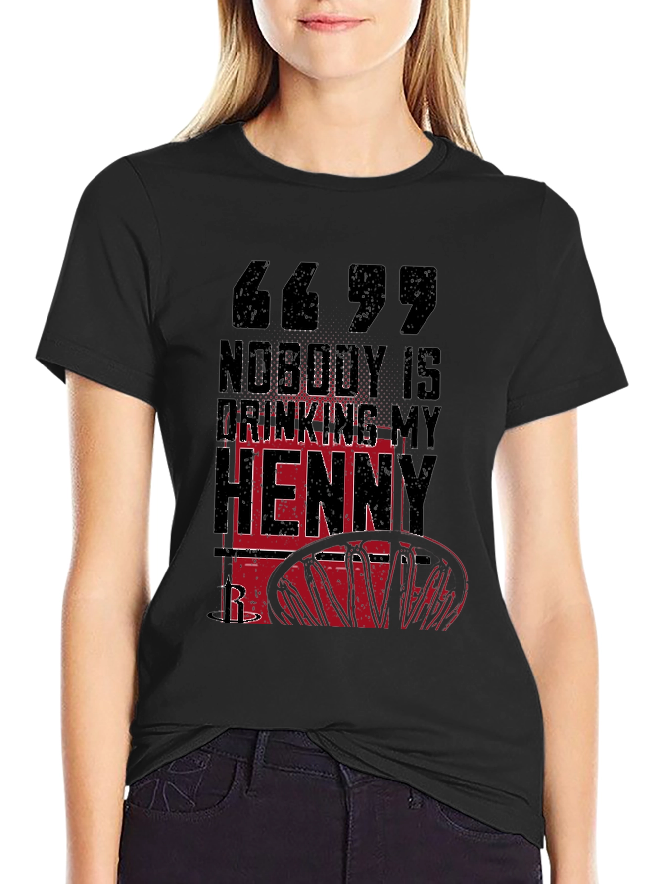 Nobody is Drinking My Henny Graphic Tee
