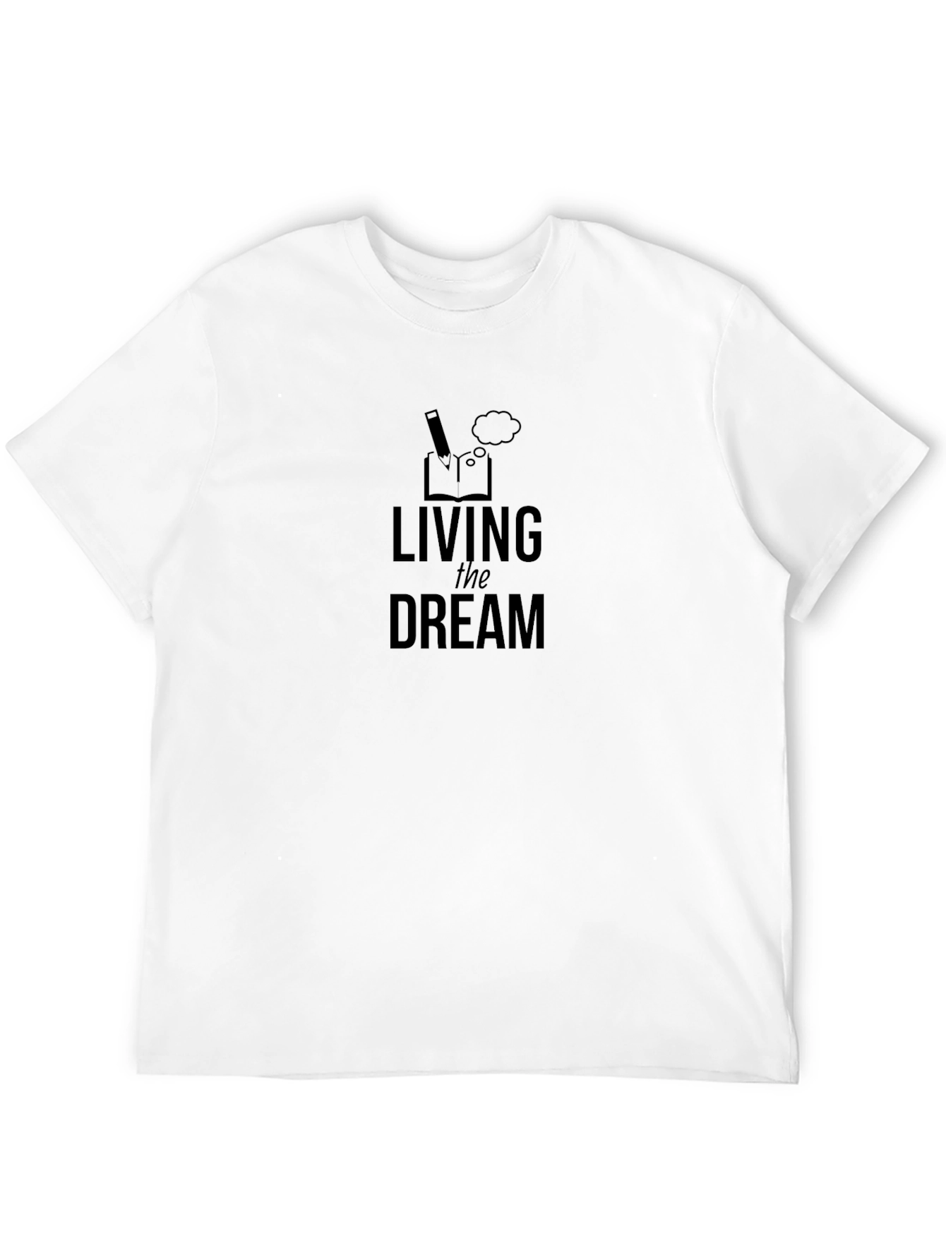 Living the Dream Graphic T-Shirt