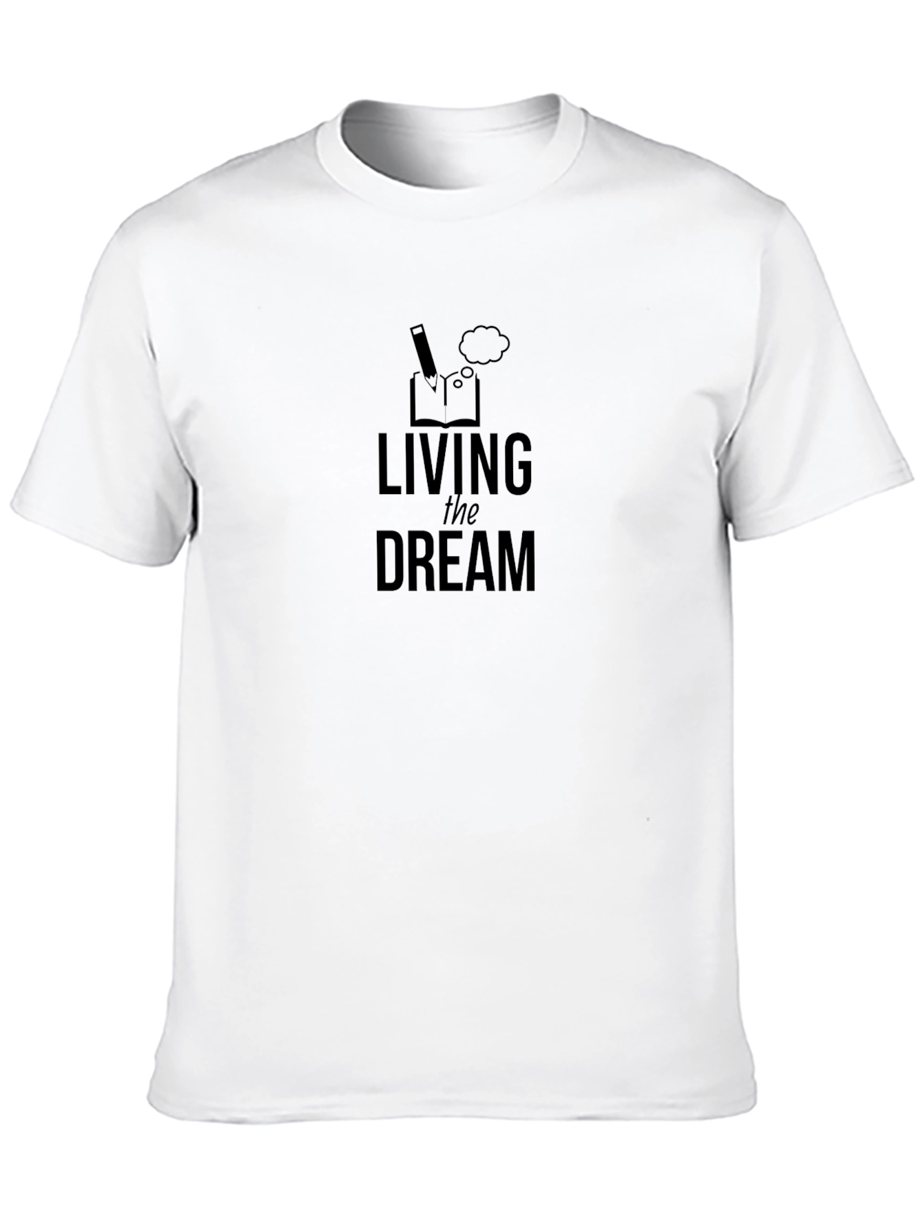 Living the Dream Graphic T-Shirt
