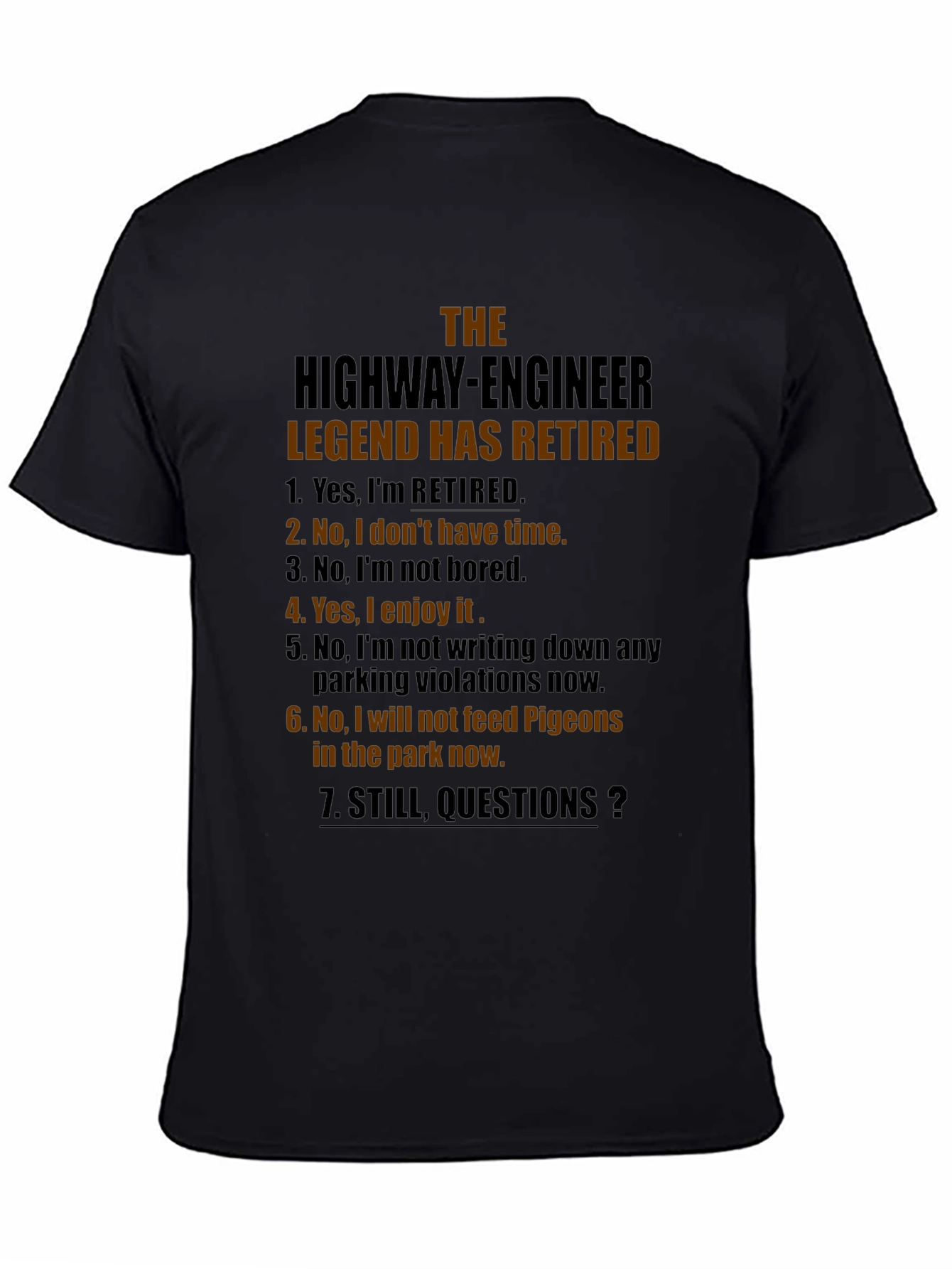 Retired Highway Engineer T-Shirt: Legend Humor Tee