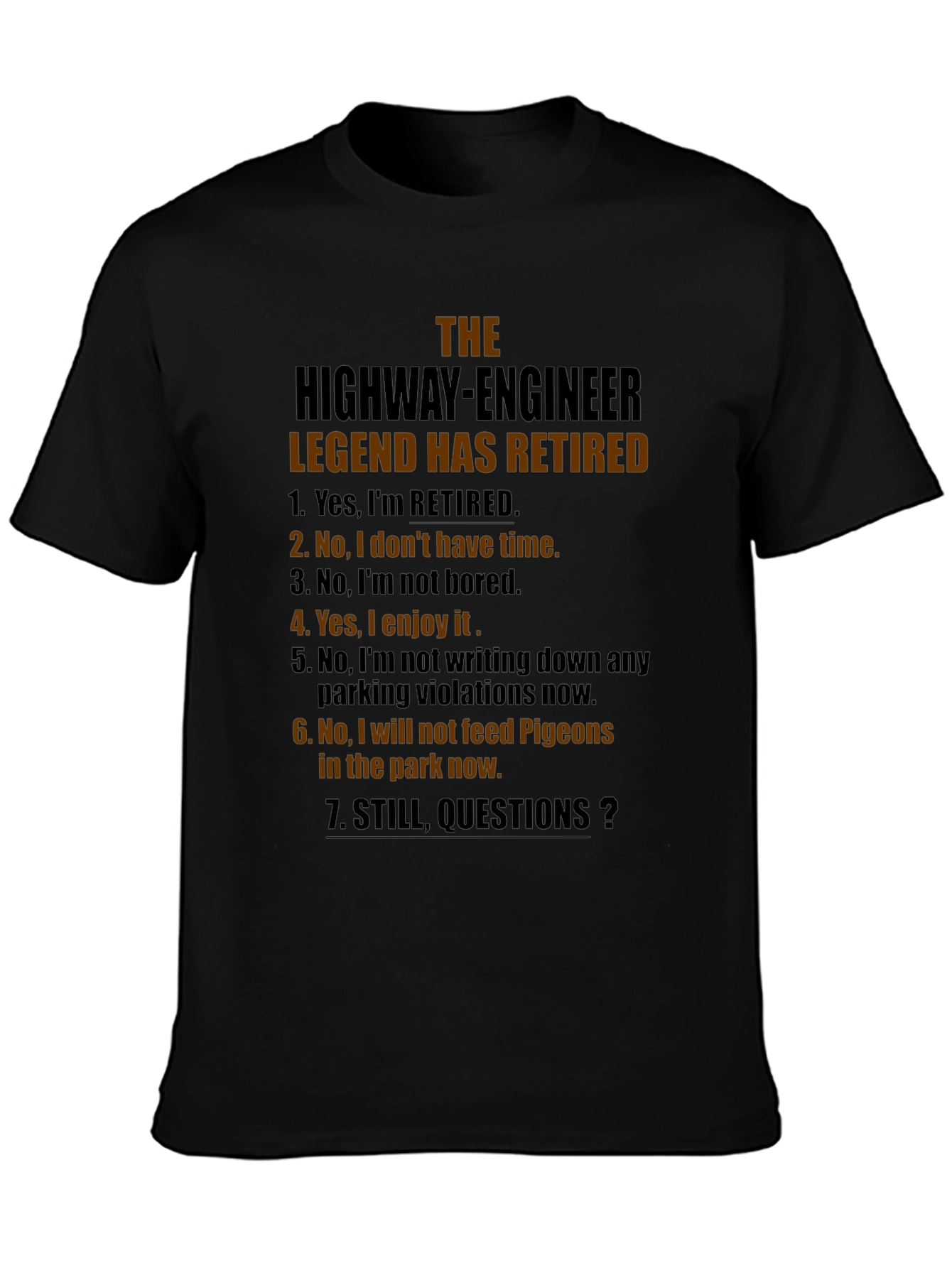 Retired Highway Engineer T-Shirt: Legend Humor Tee