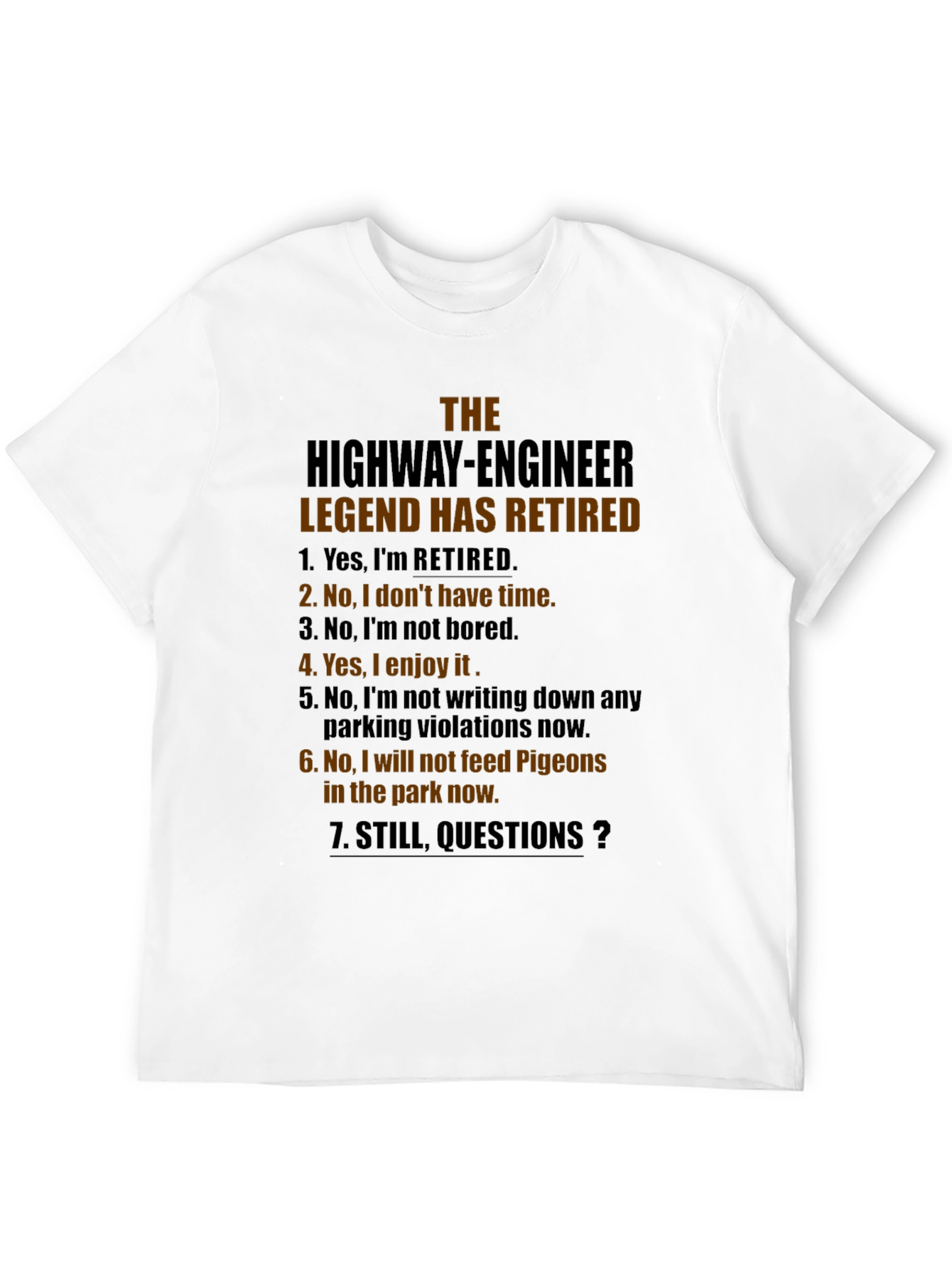 Retired Highway Engineer T-Shirt: Legend Humor Tee