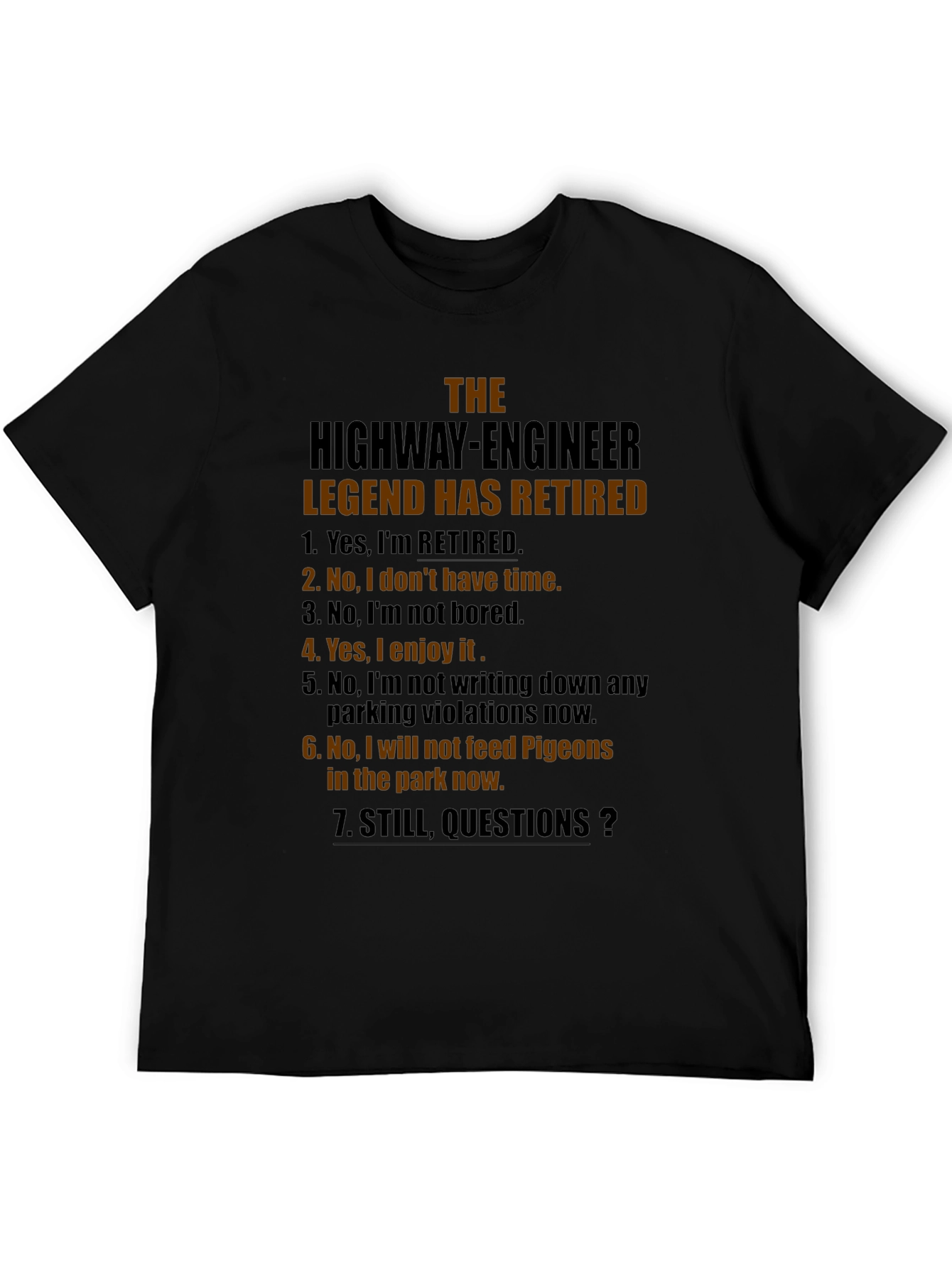 Retired Highway Engineer T-Shirt: Legend Humor Tee