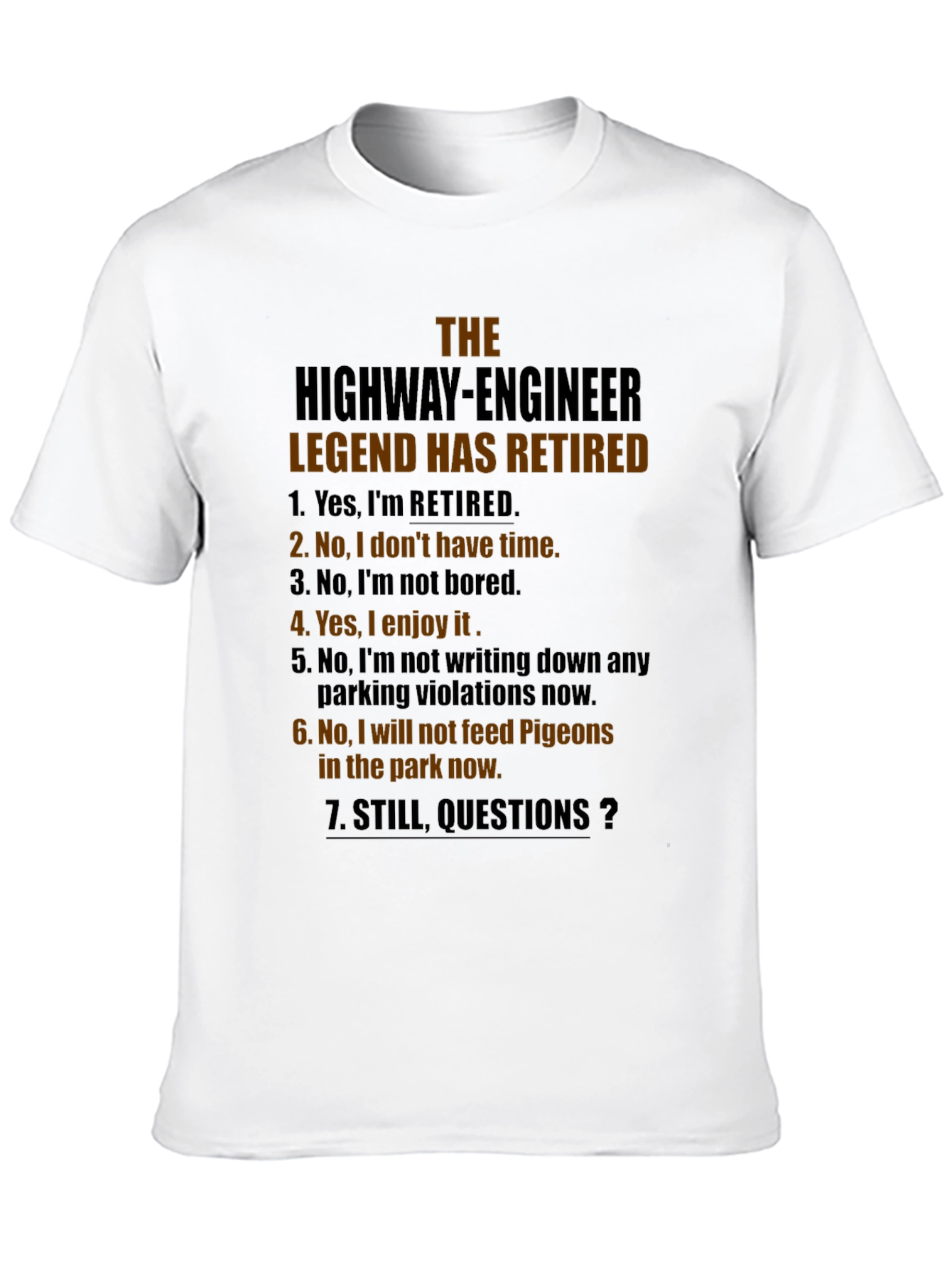 Retired Highway Engineer T-Shirt: Legend Humor Tee