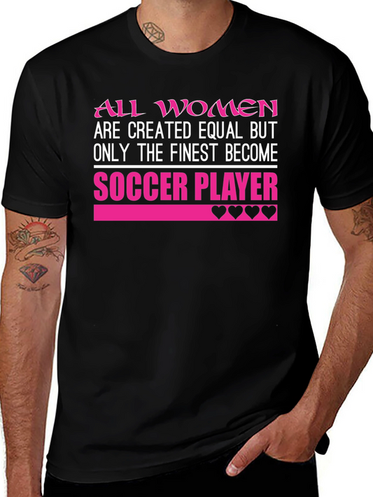 Finest Soccer Player Womens T-Shirt