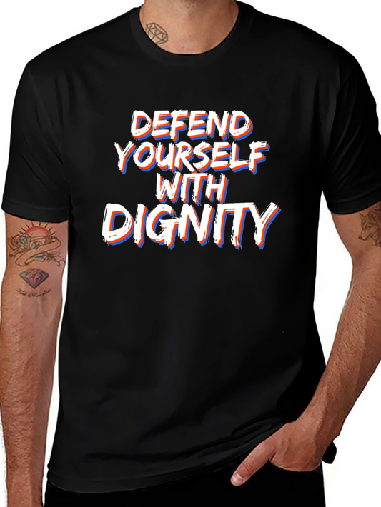 Defend Yourself With Dignity Graphic Tee