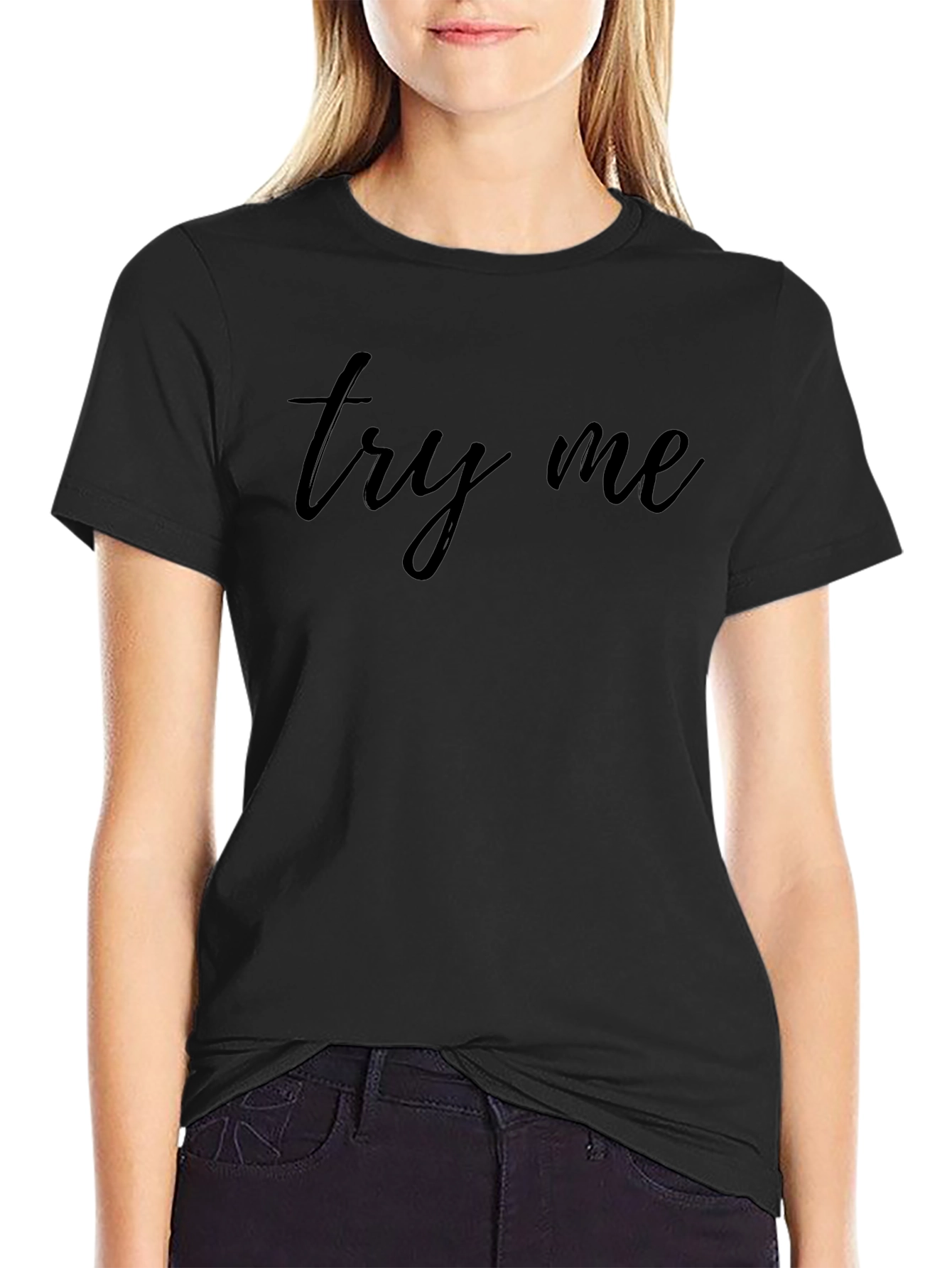 Try Me Graphic T-Shirt - Stylish & Comfortable