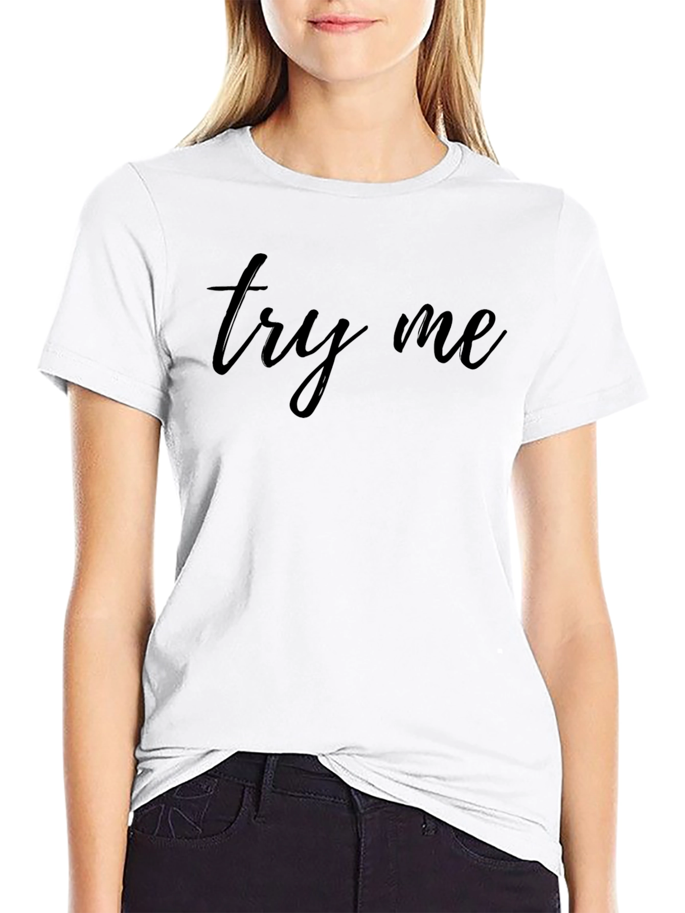 Try Me Graphic T-Shirt - Stylish & Comfortable