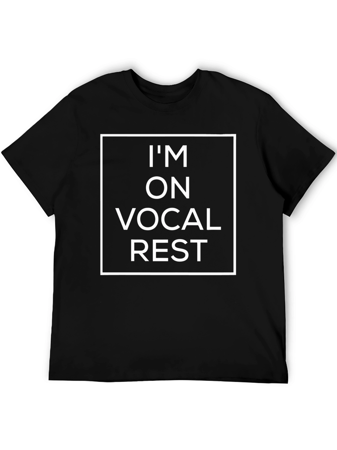 Im on Vocal Rest Graphic Tee
