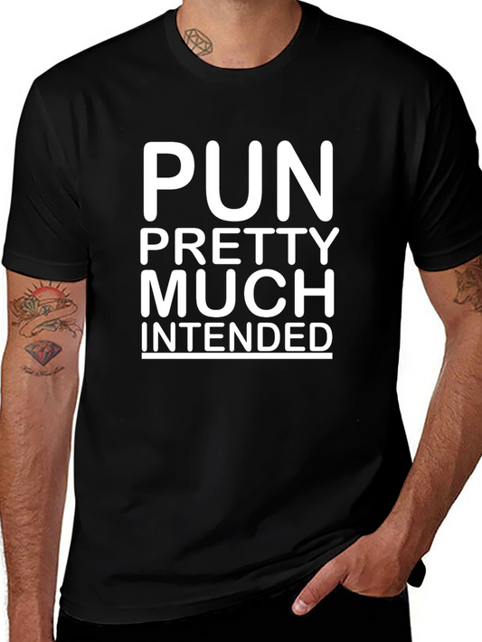 Pun Pretty Much Intended Black T-Shirt