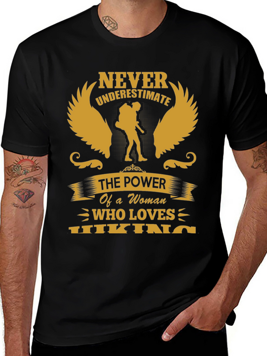 Never Underestimate Hiking Woman T-Shirt