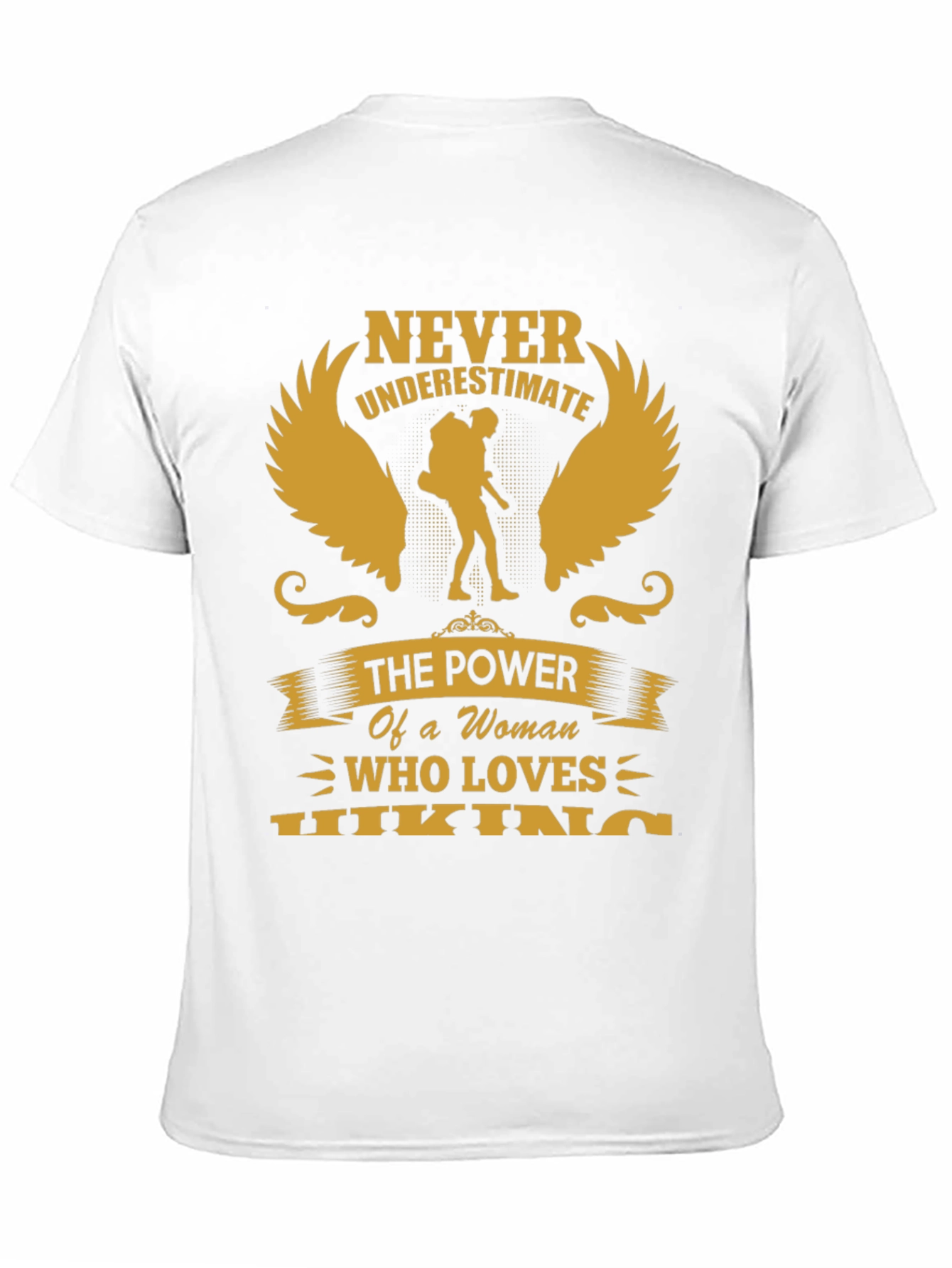 Never Underestimate Hiking Woman T-Shirt