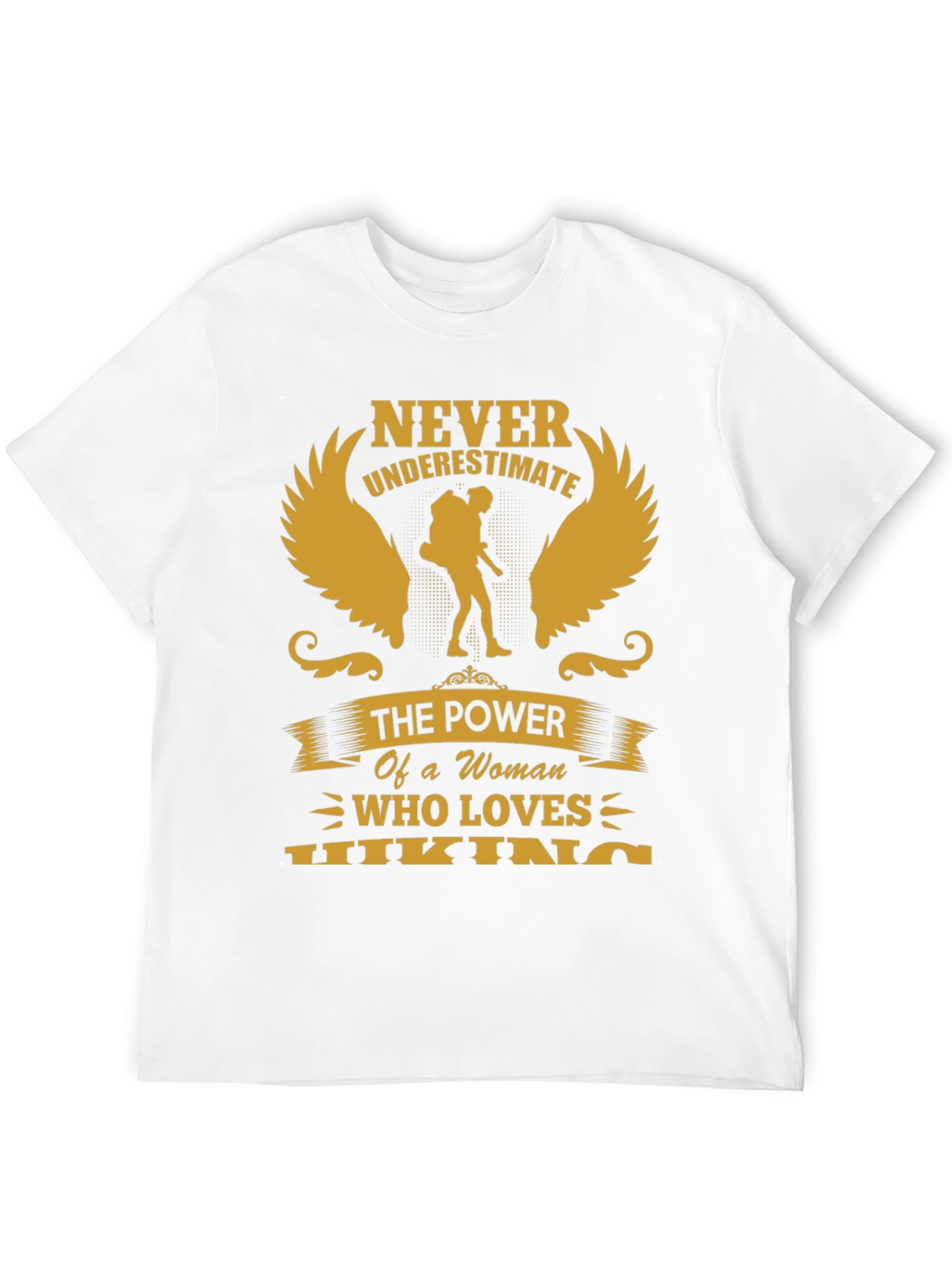 Never Underestimate Hiking Woman T-Shirt