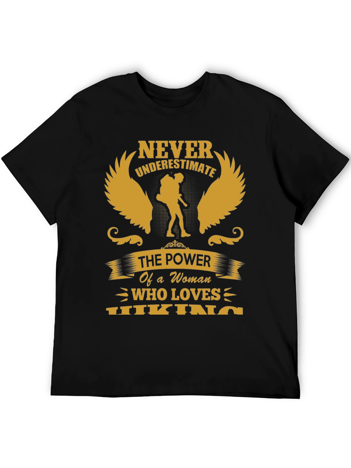 Never Underestimate Hiking Woman T-Shirt