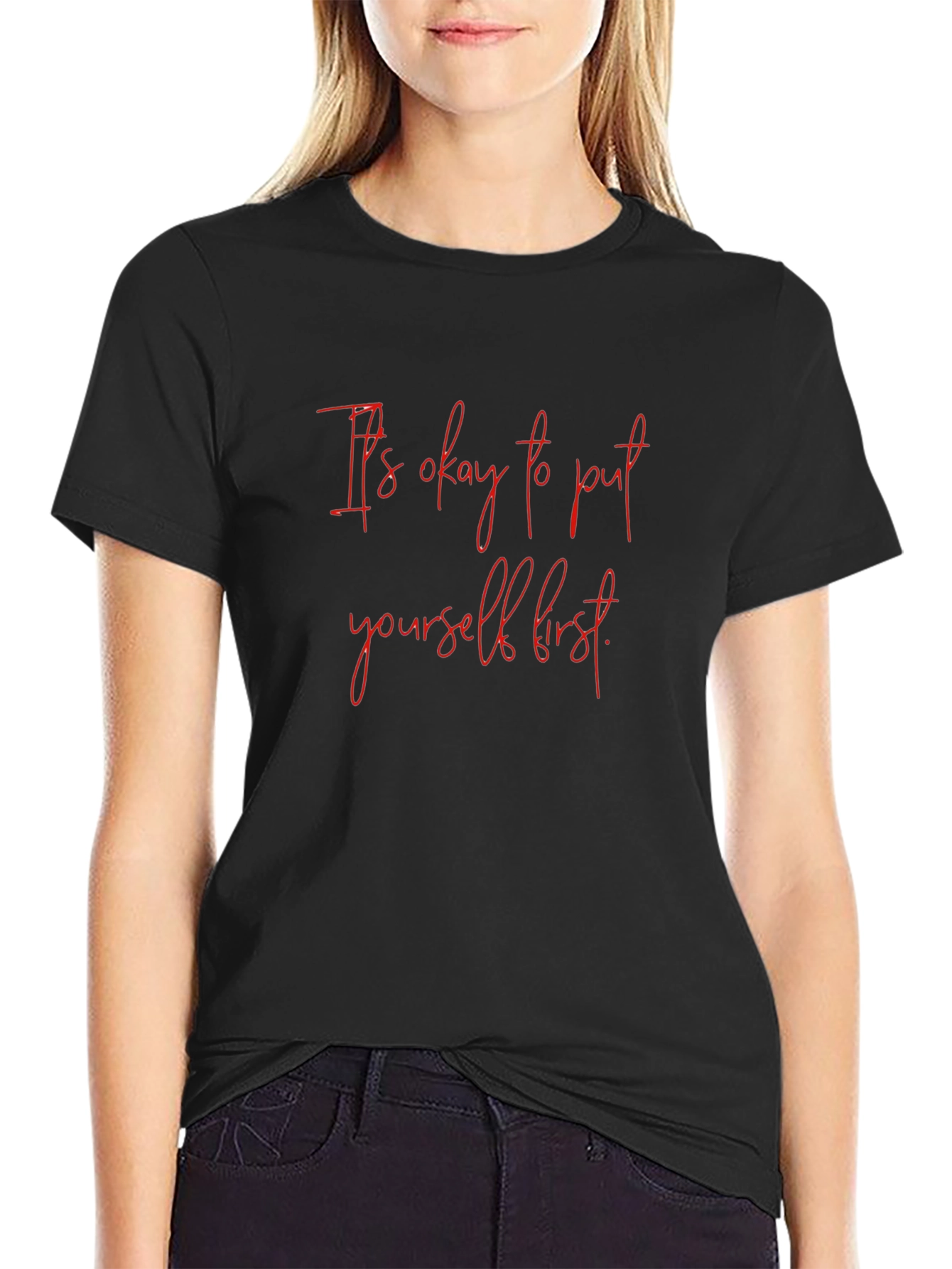 Its Okay to Put Yourself First Graphic Tee