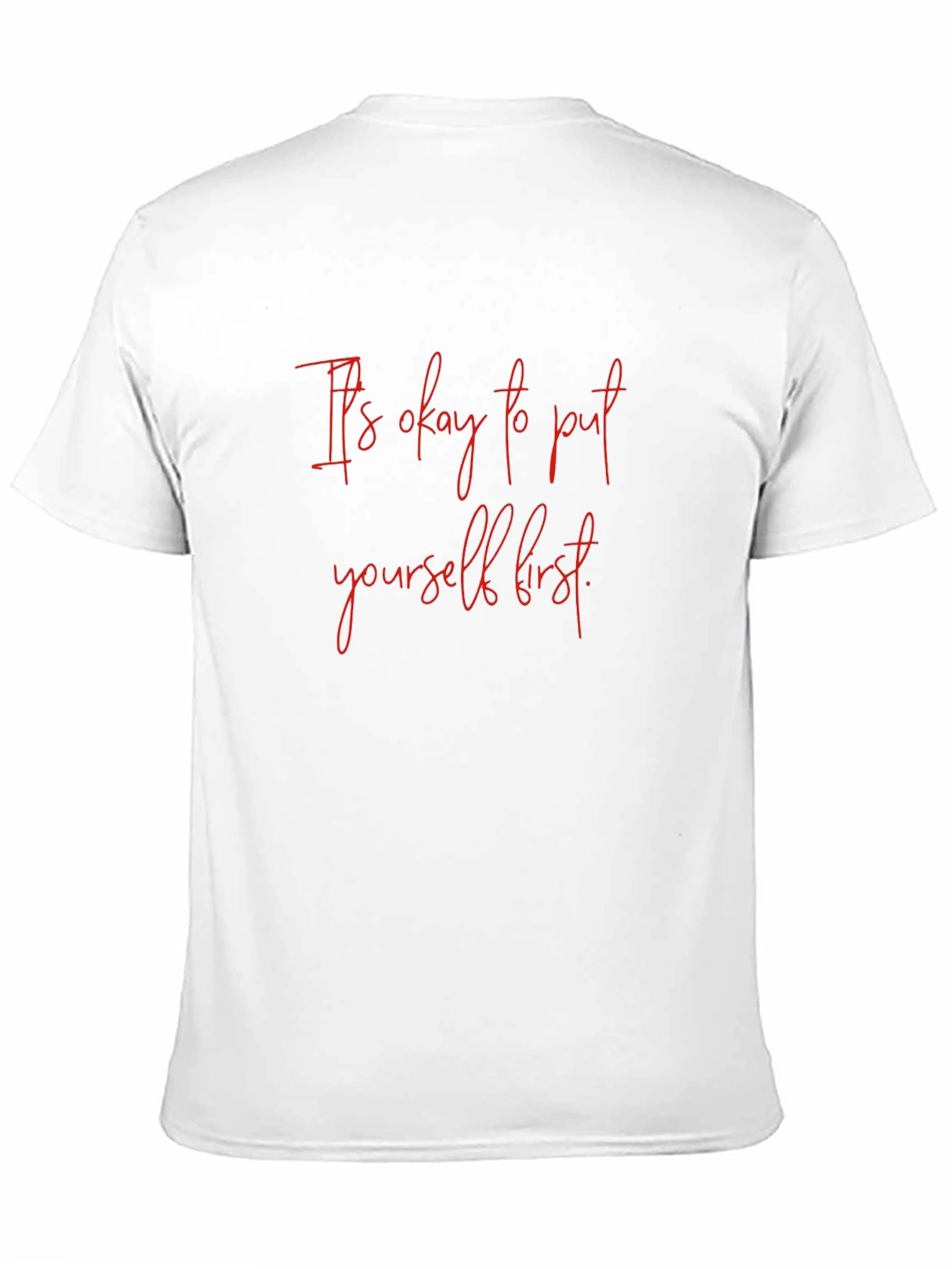 Its Okay to Put Yourself First Graphic Tee