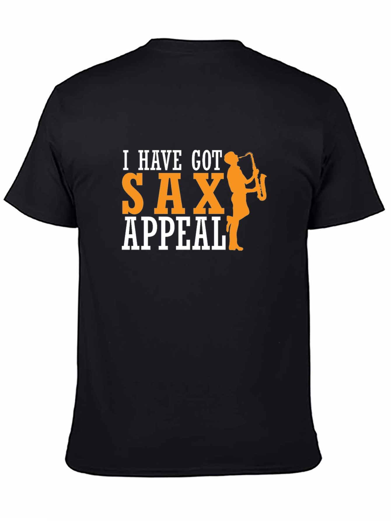 I Have Got Sax Appeal T-Shirt