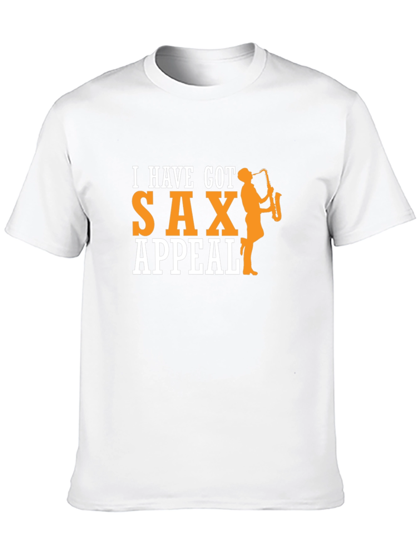 I Have Got Sax Appeal T-Shirt
