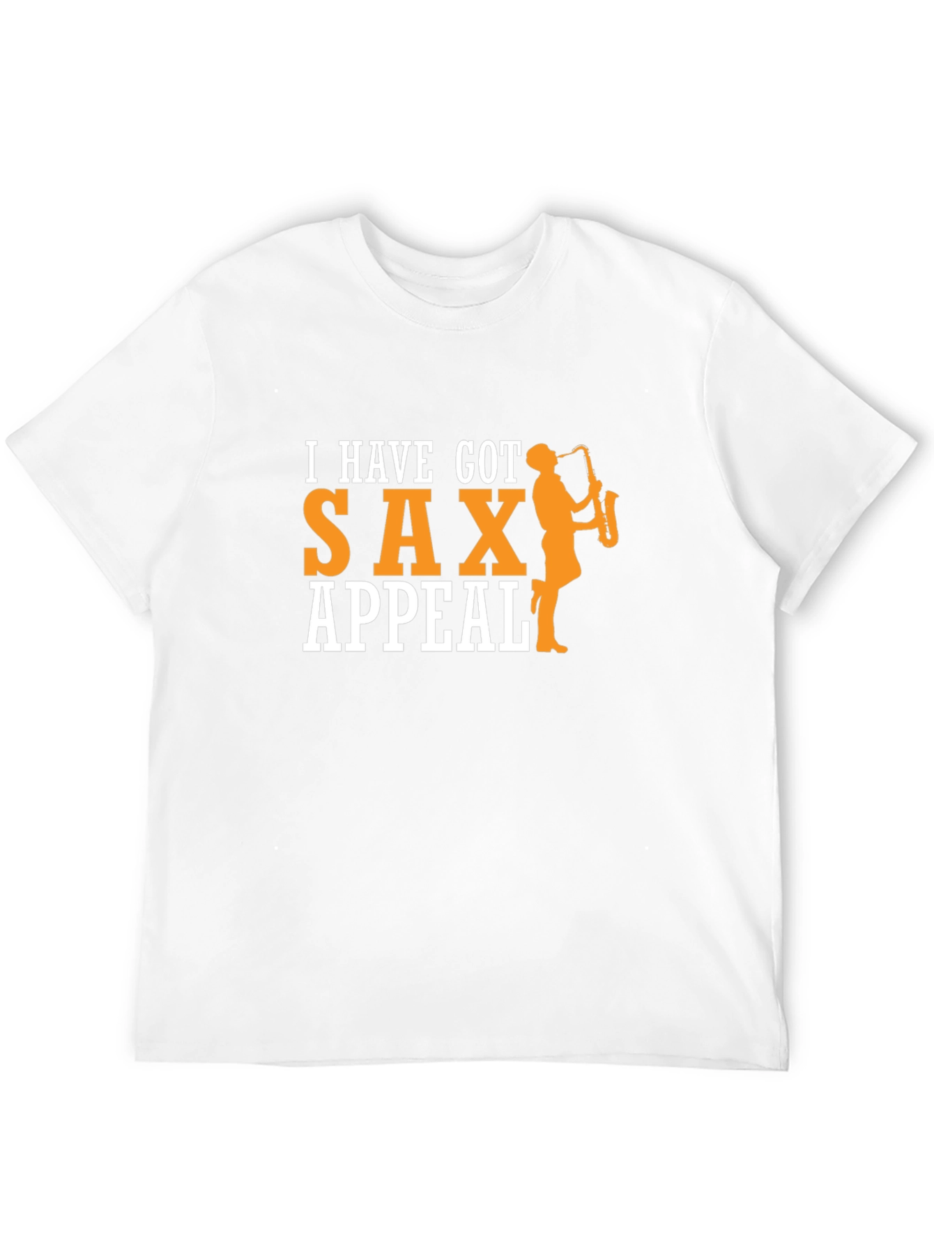 I Have Got Sax Appeal T-Shirt