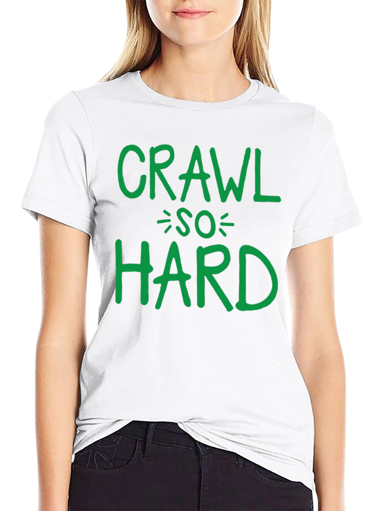 Crawl So Hard T-Shirt Funny Party