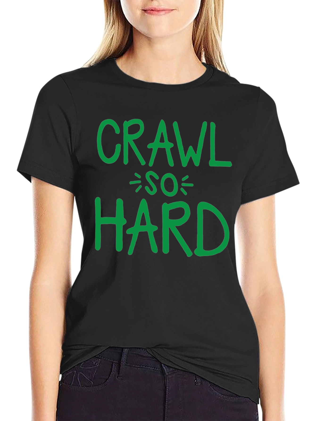 Crawl So Hard T-Shirt Funny Party