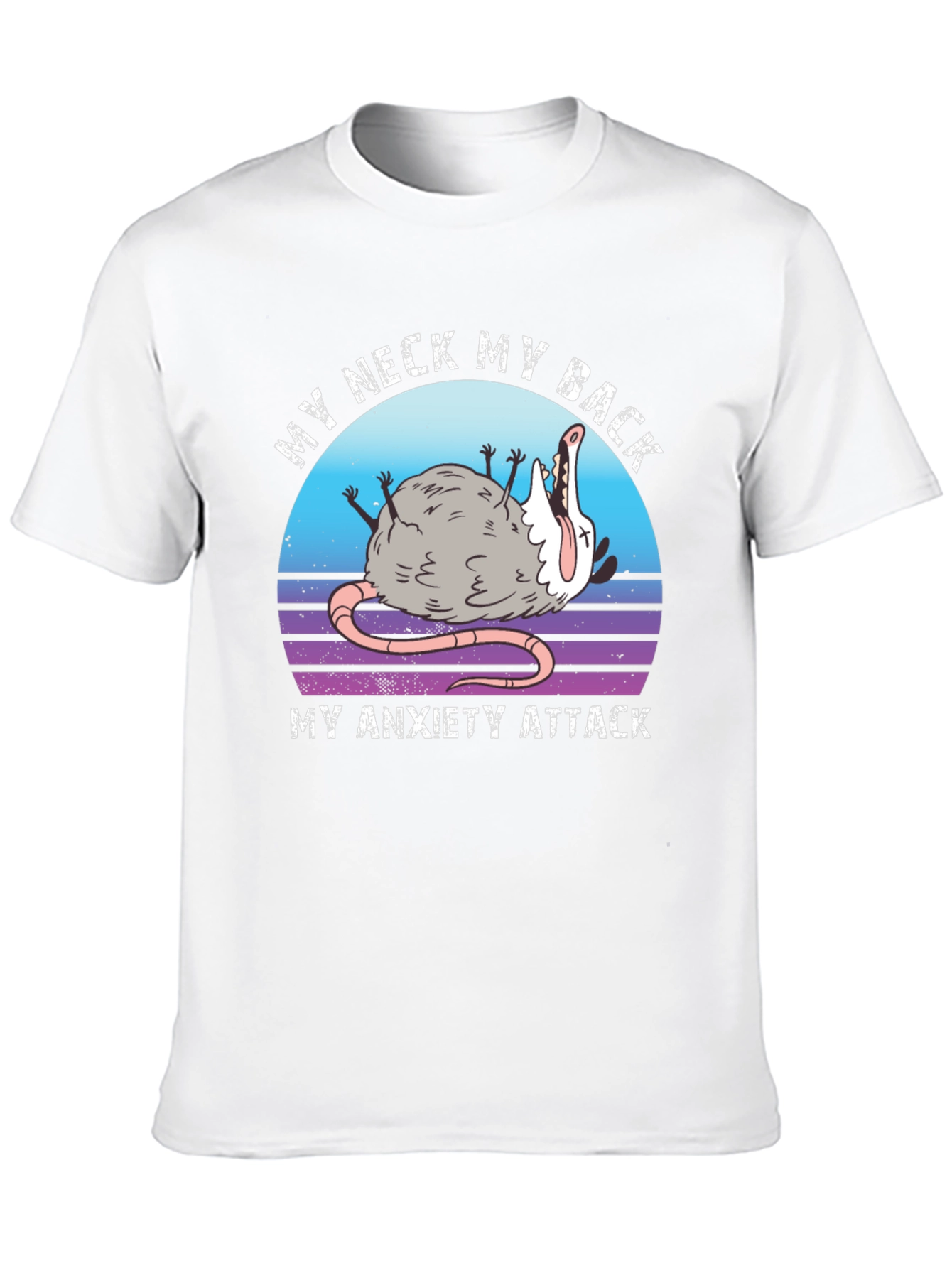 My Neck My Back Anxiety Attack Opossum T-Shirt